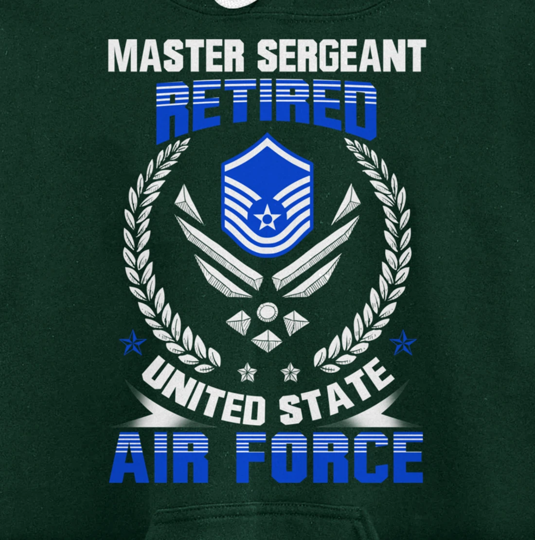 Master Sergeant Retired United State Air Force Veteran Gift Pullover Hoodie