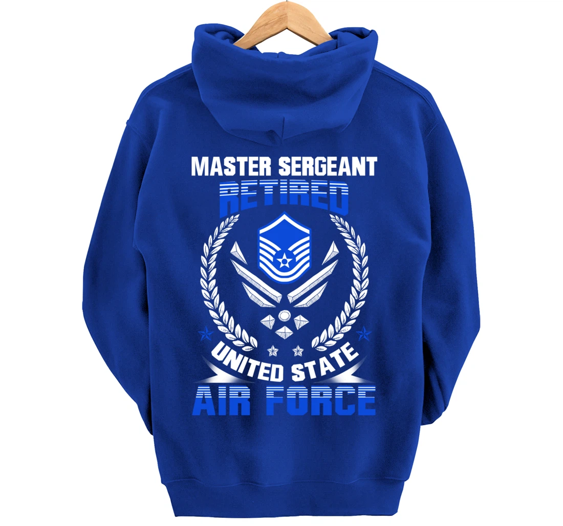 Master Sergeant Retired United State Air Force Veteran Gift Pullover Hoodie