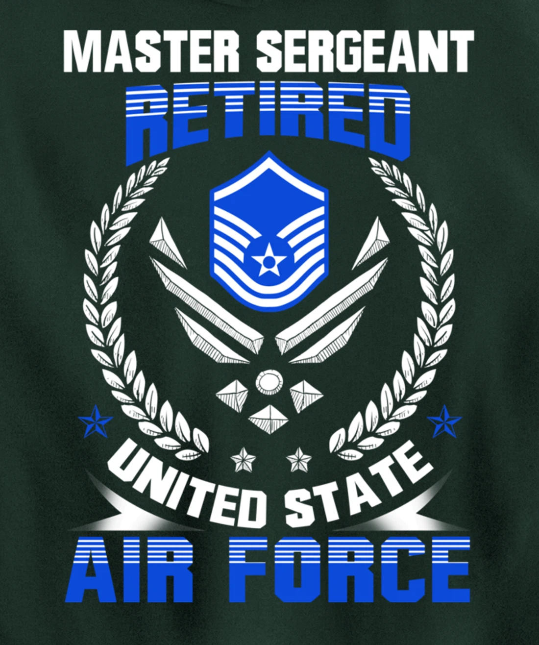 Master Sergeant Retired United State Air Force Veteran Gift Pullover Hoodie
