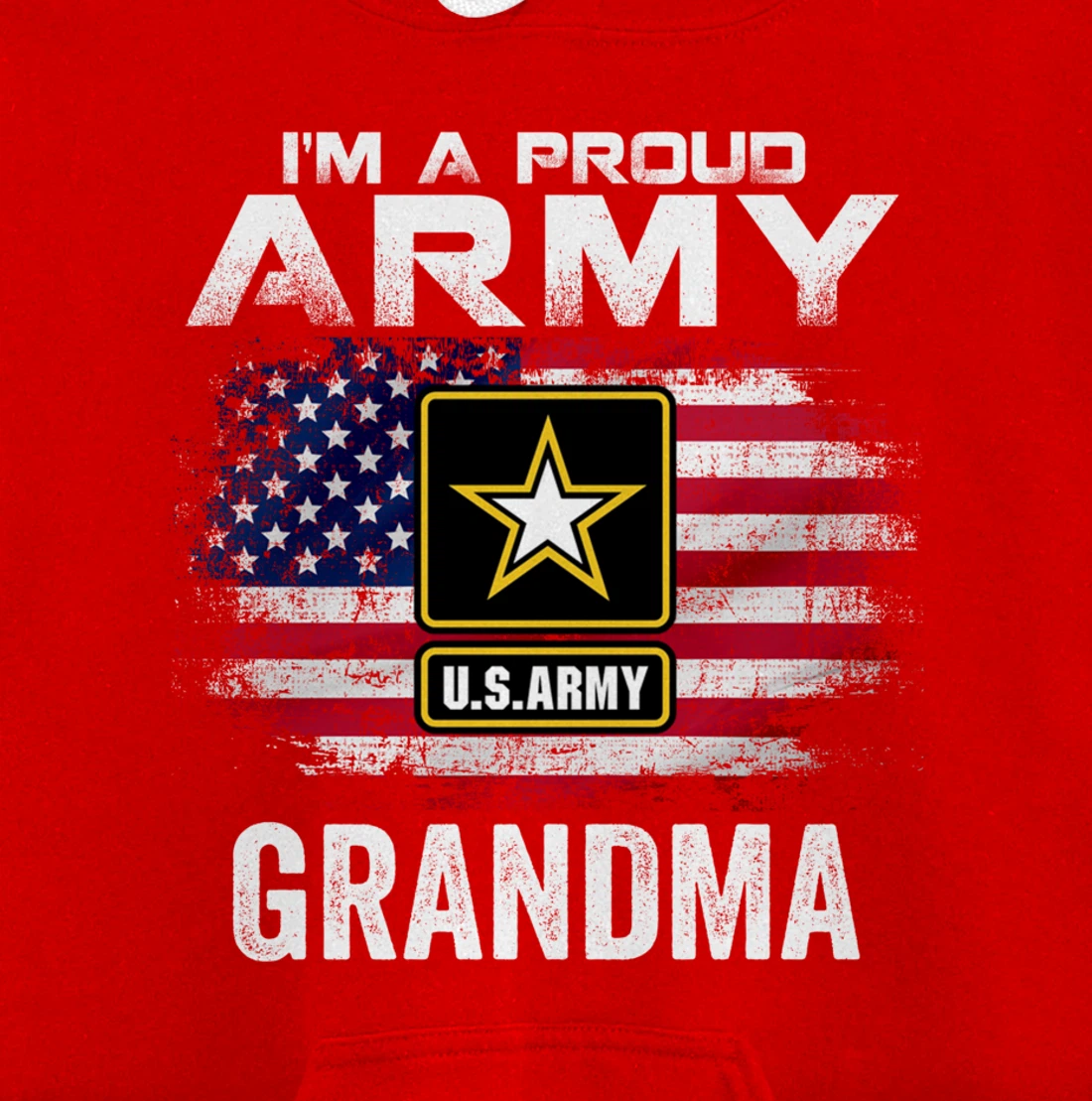 I'm A Proud Army Grandma With American Flag Veteran Gift Pullover Hoodie