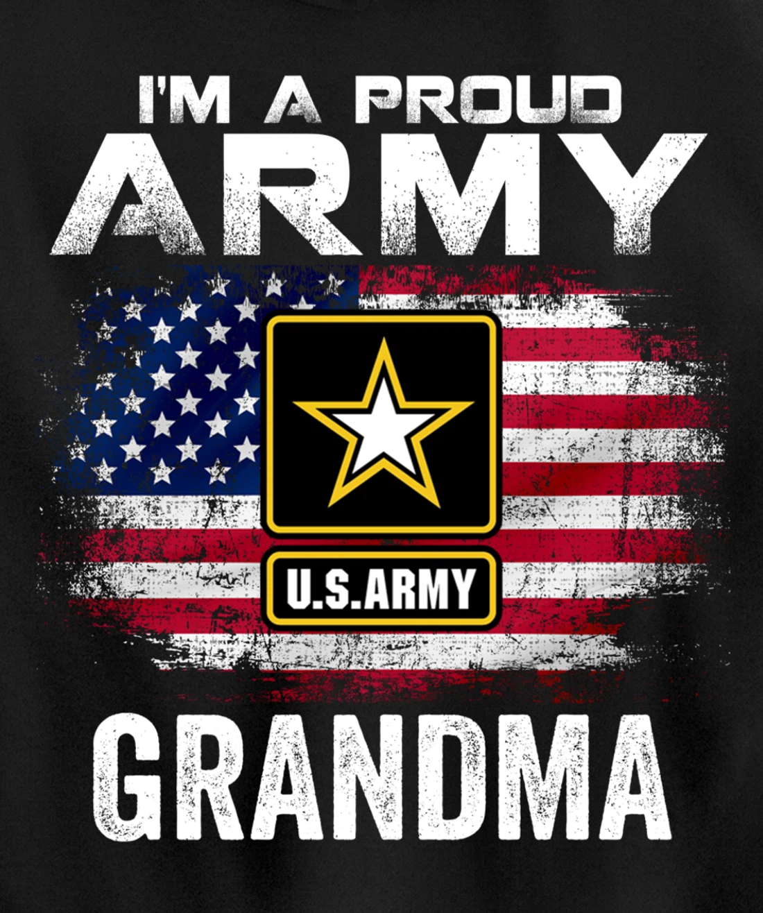 I'm A Proud Army Grandma With American Flag Veteran Gift Pullover Hoodie