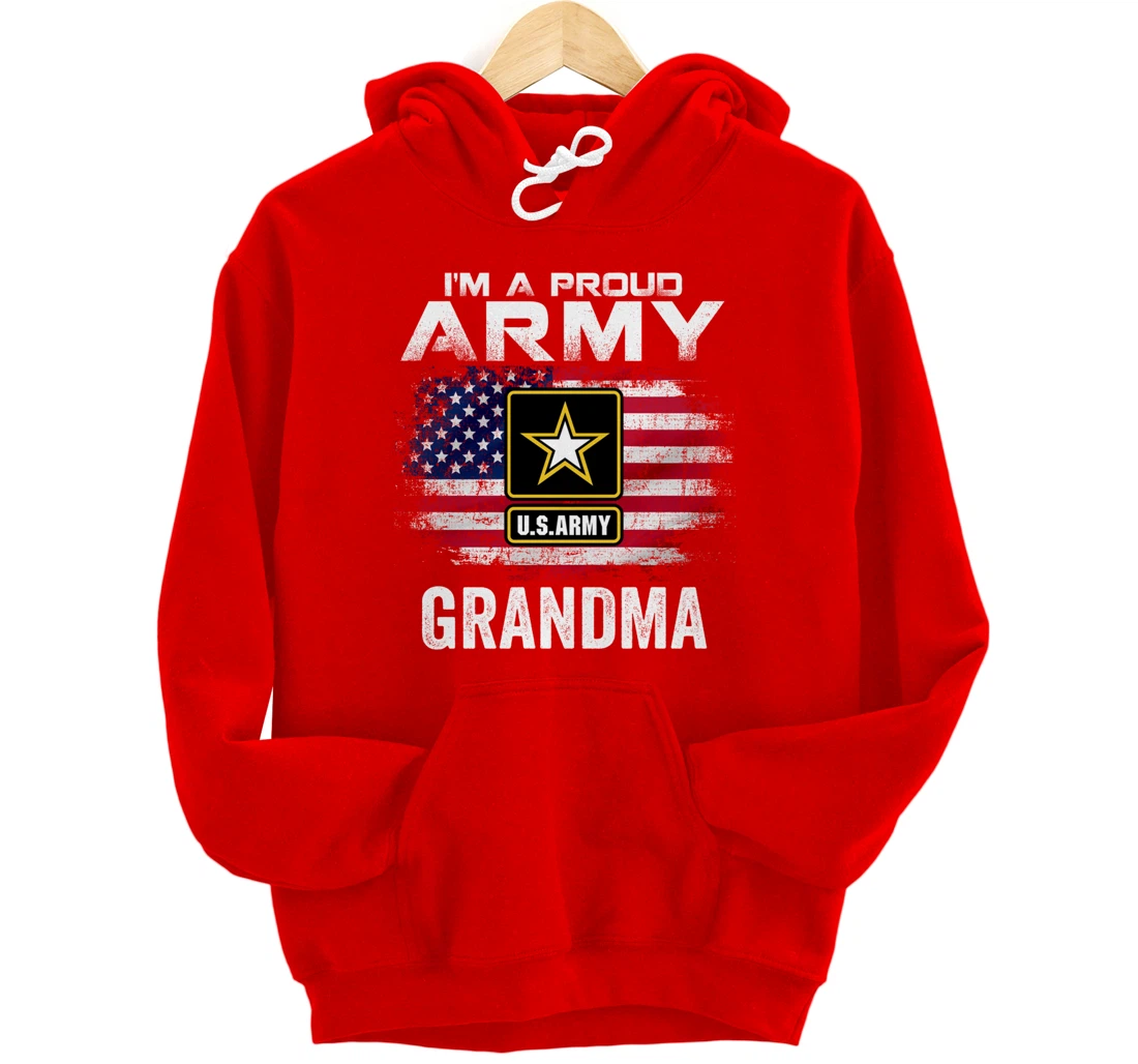 I'm A Proud Army Grandma With American Flag Veteran Gift Pullover Hoodie