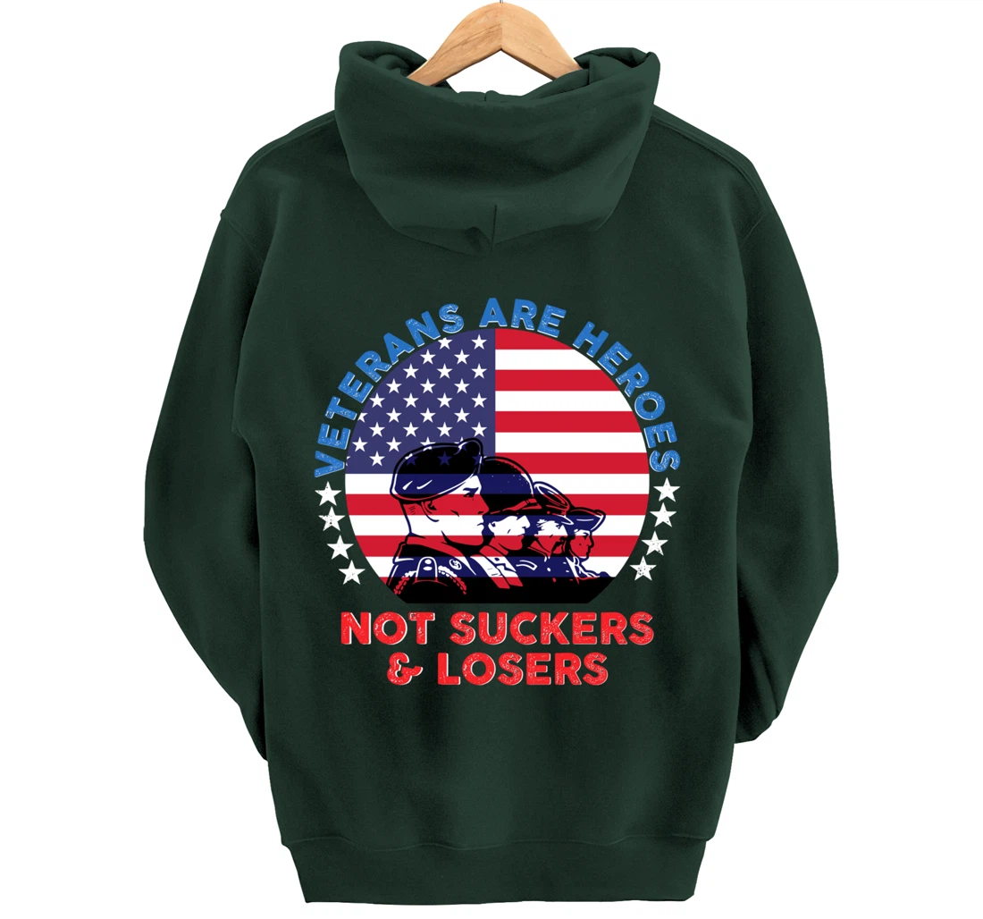 Veterans Are Heroes Not Suckers & Losers Vintage USA Flag Pullover Hoodie