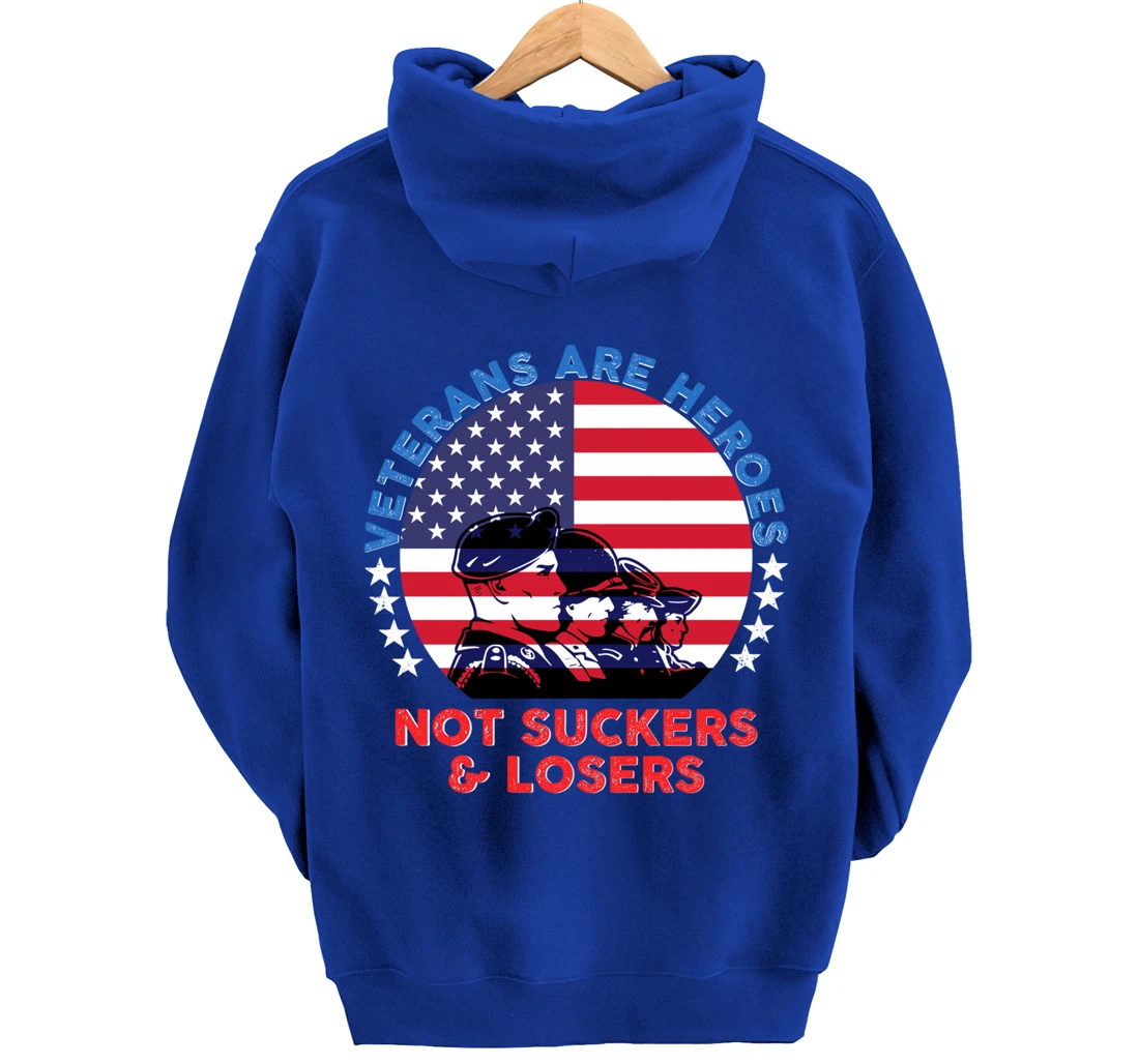 Veterans Are Heroes Not Suckers & Losers Vintage USA Flag Pullover Hoodie
