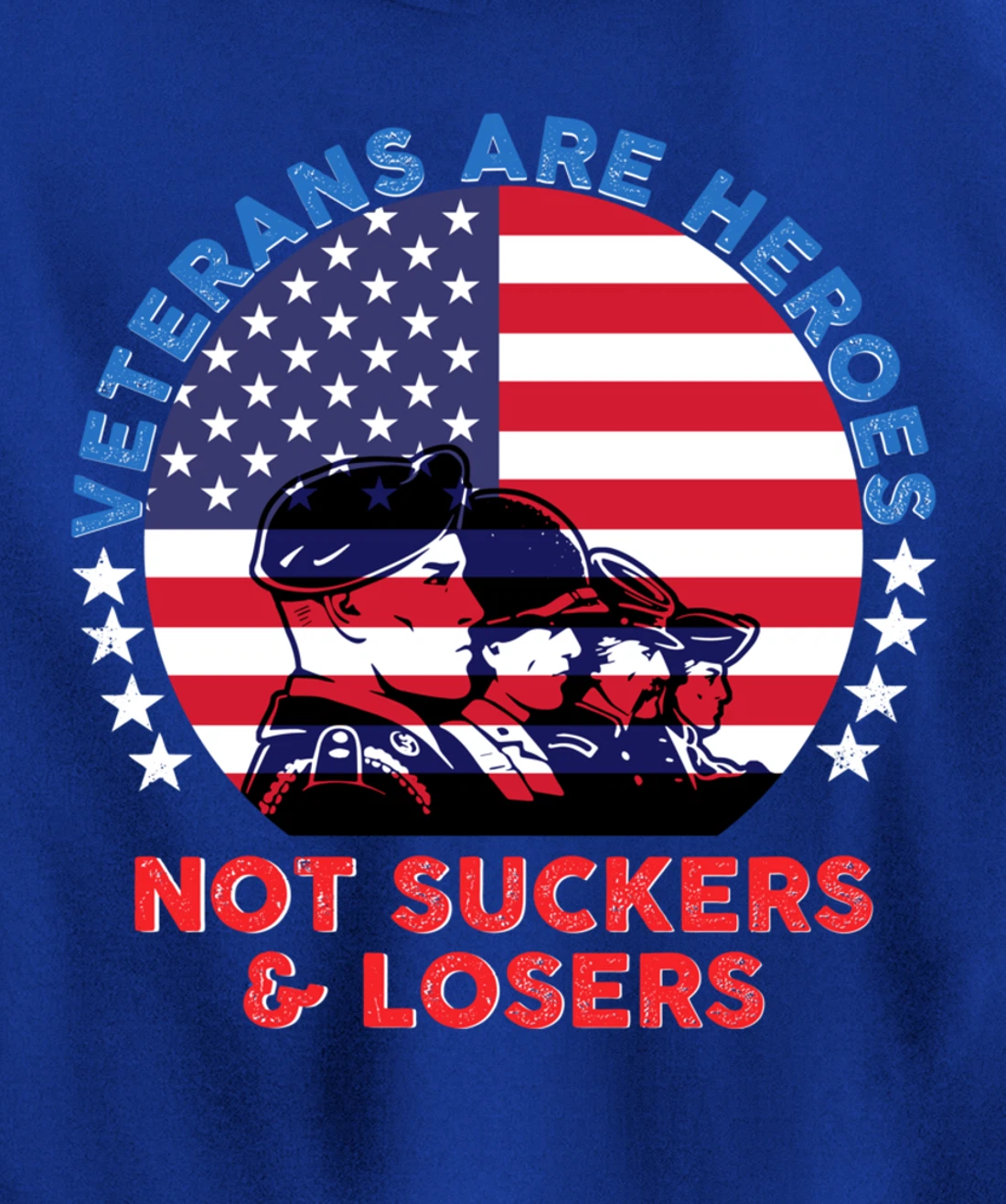 Veterans Are Heroes Not Suckers & Losers Vintage USA Flag Pullover Hoodie