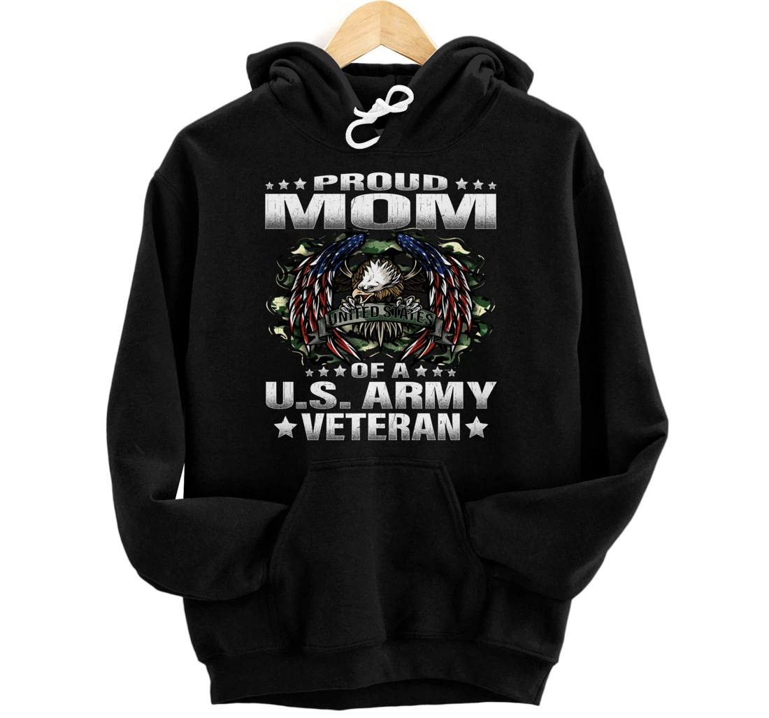 Proud Mom Of A US Army Veteran Military Vet's Mother Pullover Hoodie