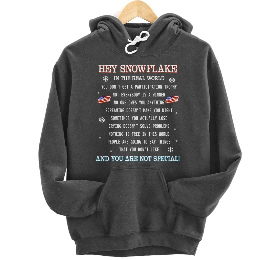 (print on back) Hey Snowflake the real world veteran shirt Pullover Hoodie