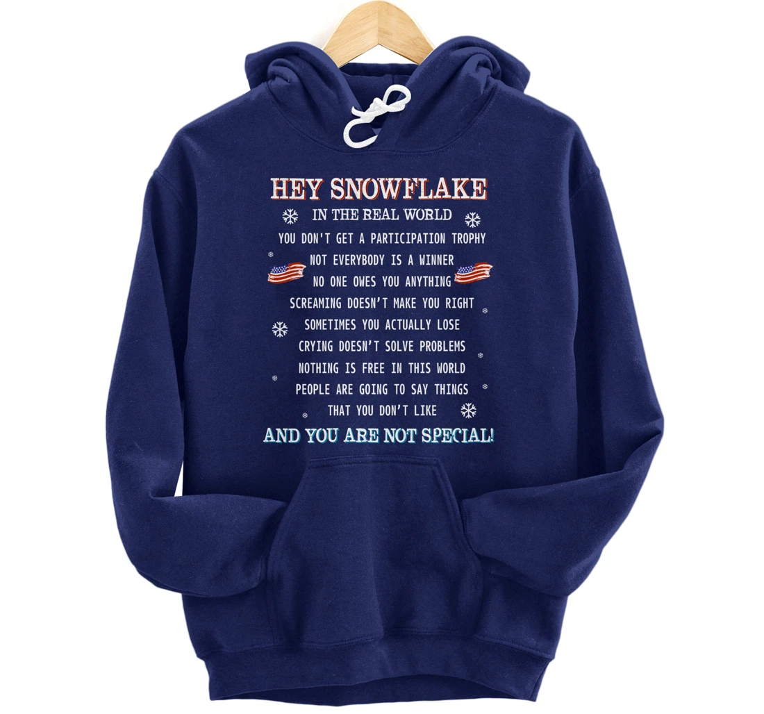 (print on back) Hey Snowflake the real world veteran shirt Pullover Hoodie