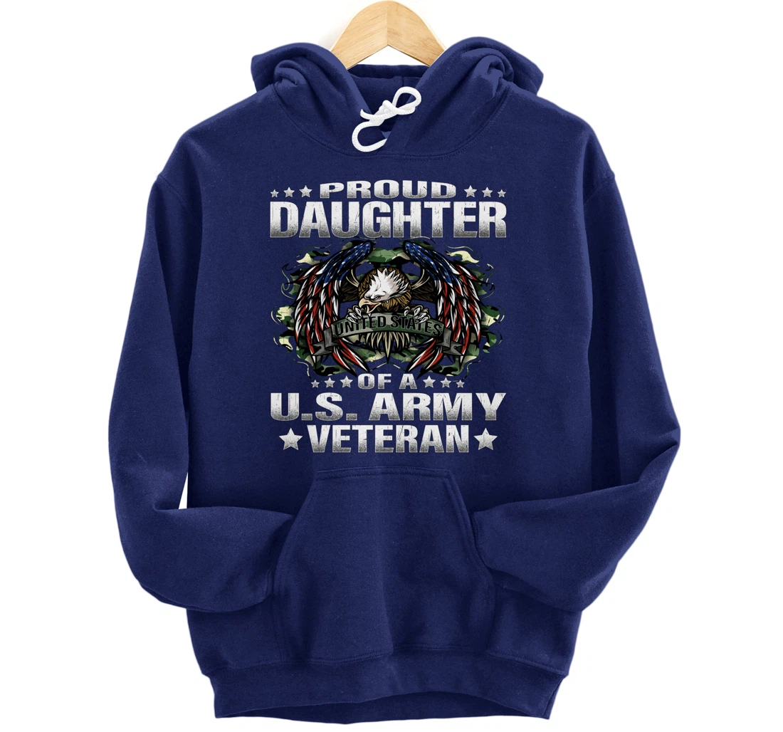 Proud Daughter Of A US Army Veteran Military Vet's Child Pullover Hoodie