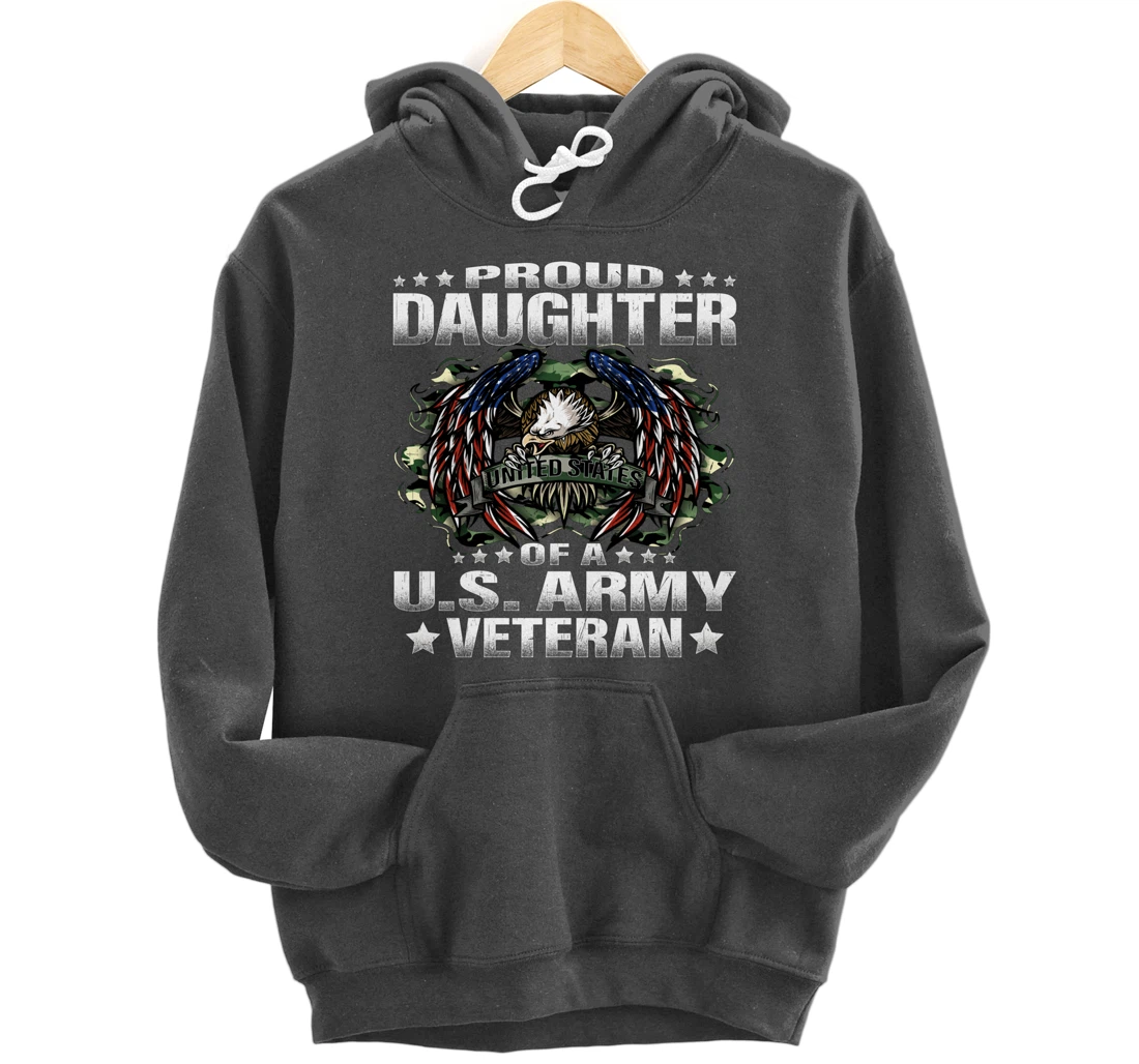 Proud Daughter Of A US Army Veteran Military Vet's Child Pullover Hoodie