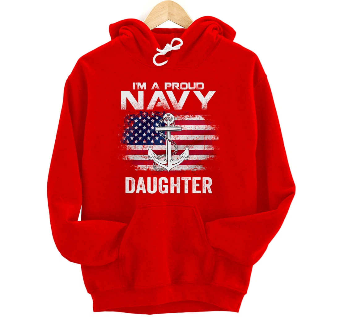 I'm A Proud Navy Daughter With American Flag Gift Veteran Pullover Hoodie