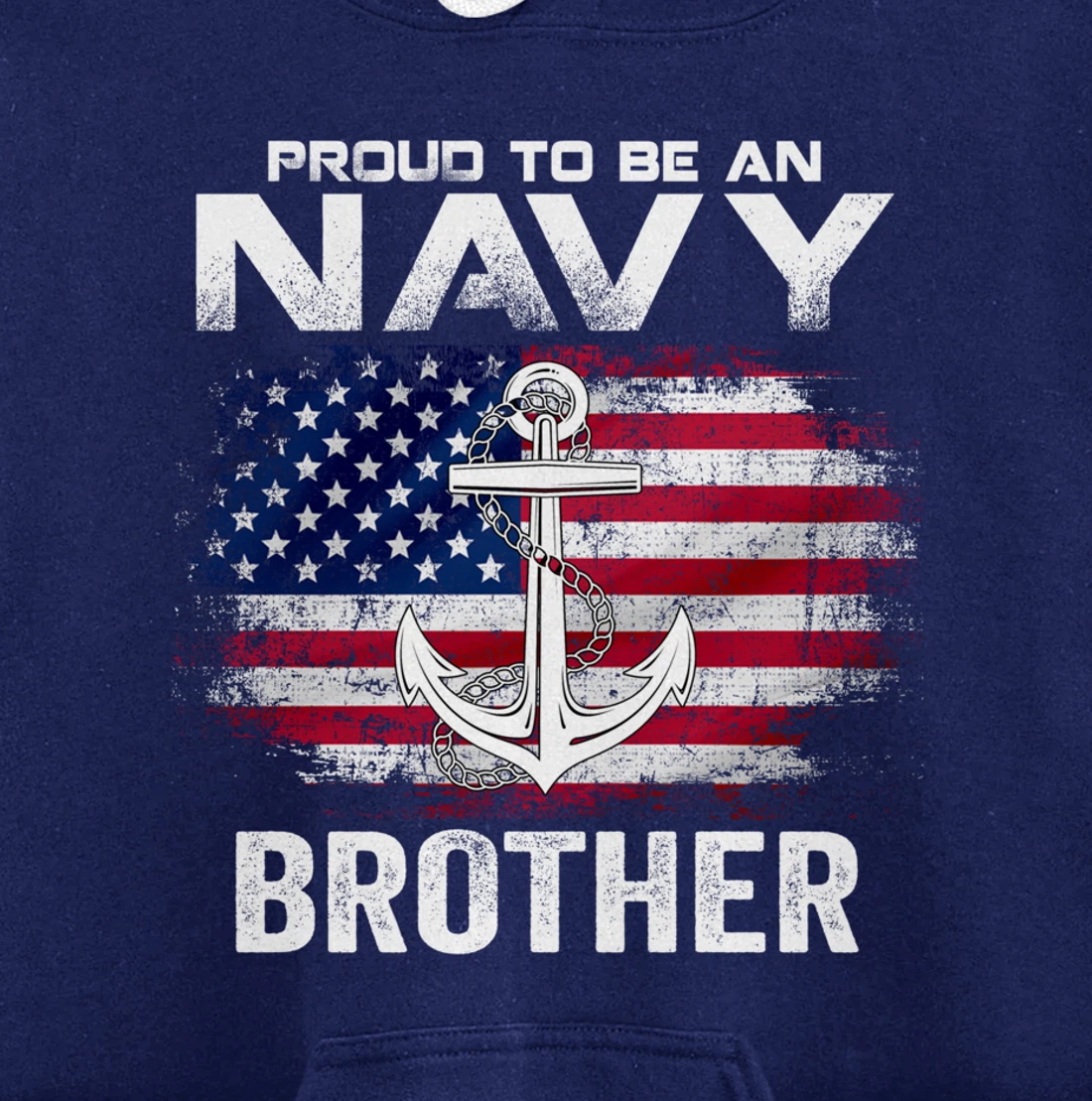 Proud To Be An Navy Brother With American Flag Gift Veteran Pullover Hoodie
