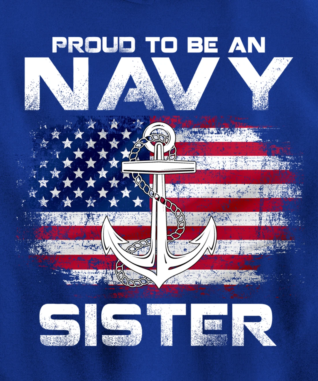 Proud To Be An Navy Sister With American Flag Gift Veteran Pullover Hoodie