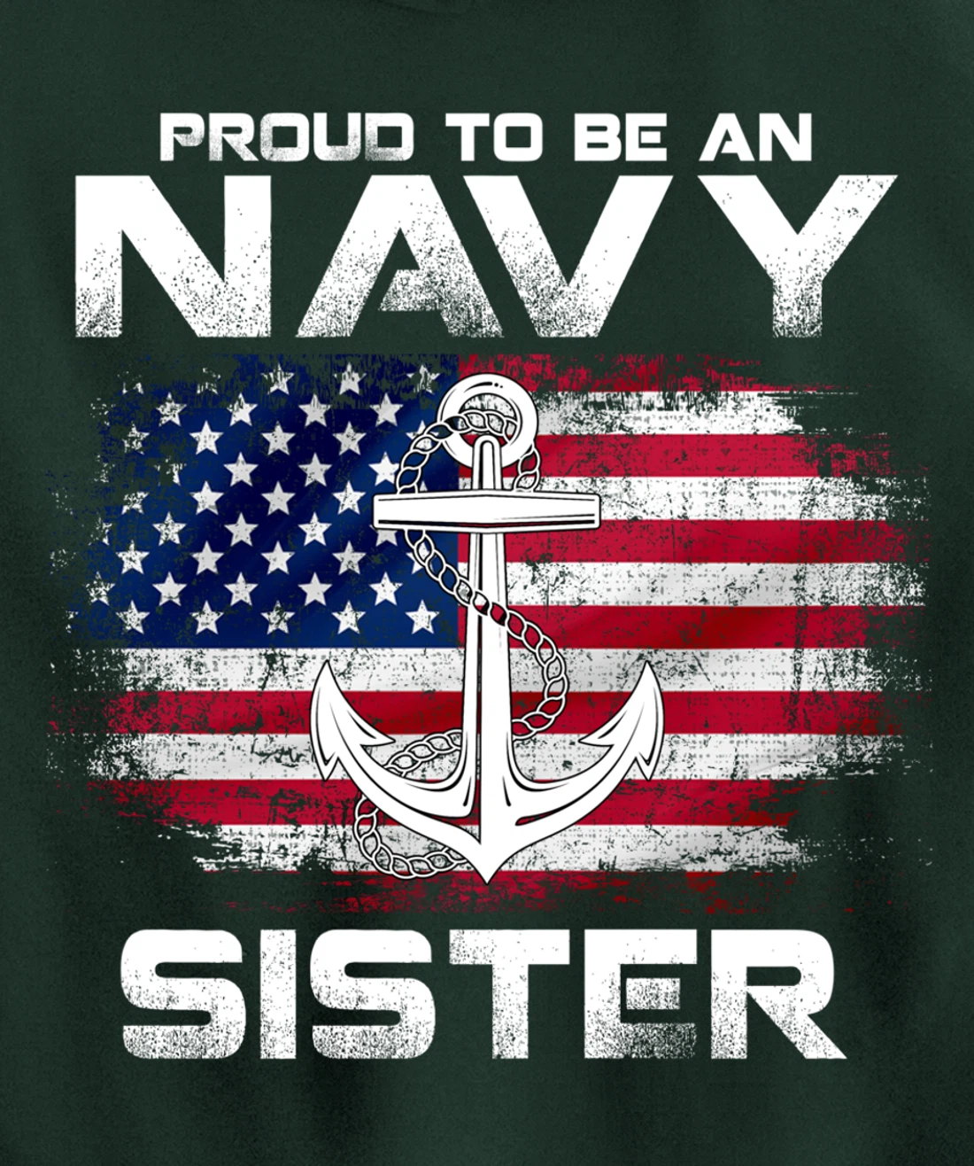 Proud To Be An Navy Sister With American Flag Gift Veteran Pullover Hoodie
