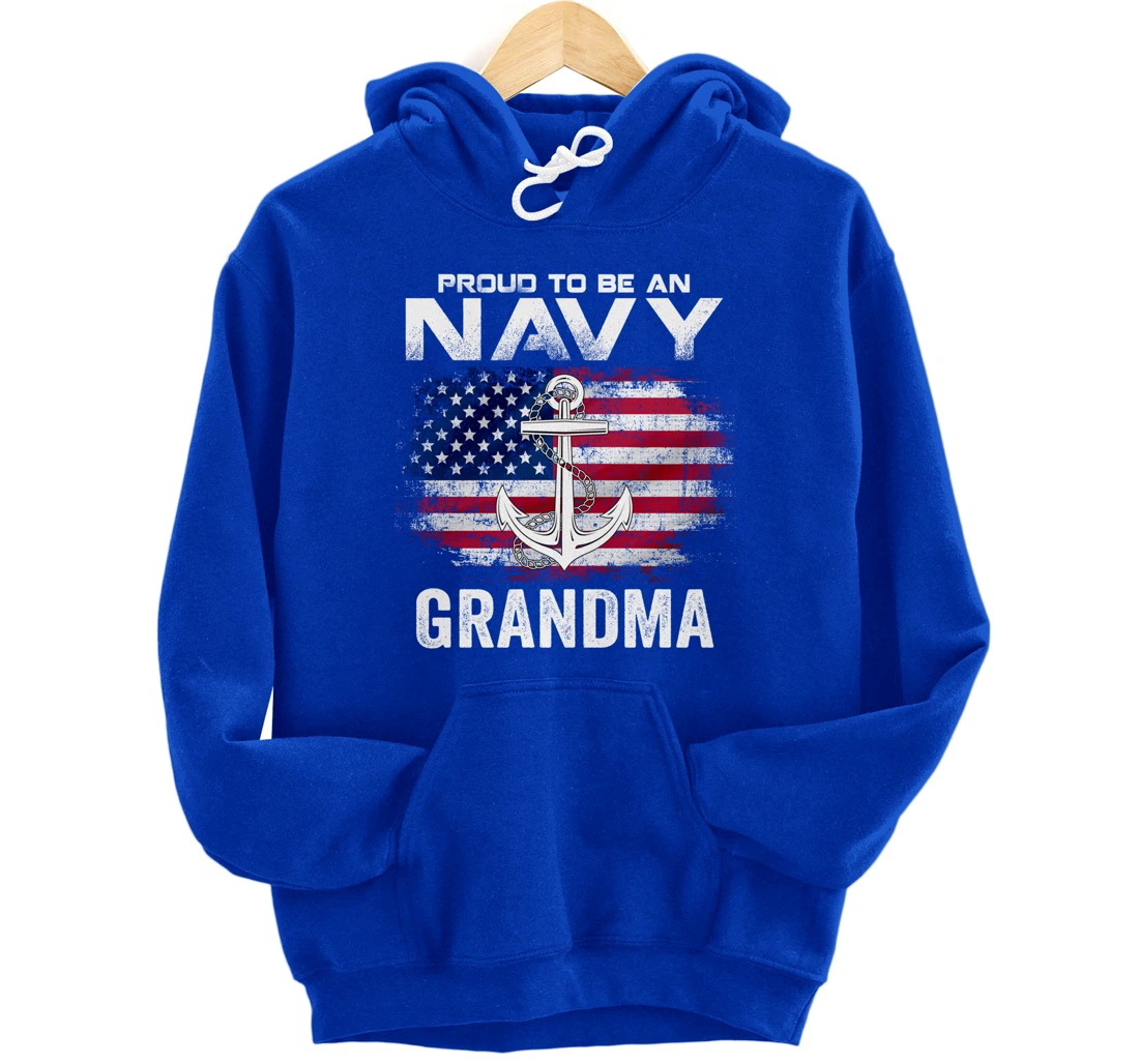 Proud To Be An Navy Grandma With American Flag Gift Veteran Pullover Hoodie