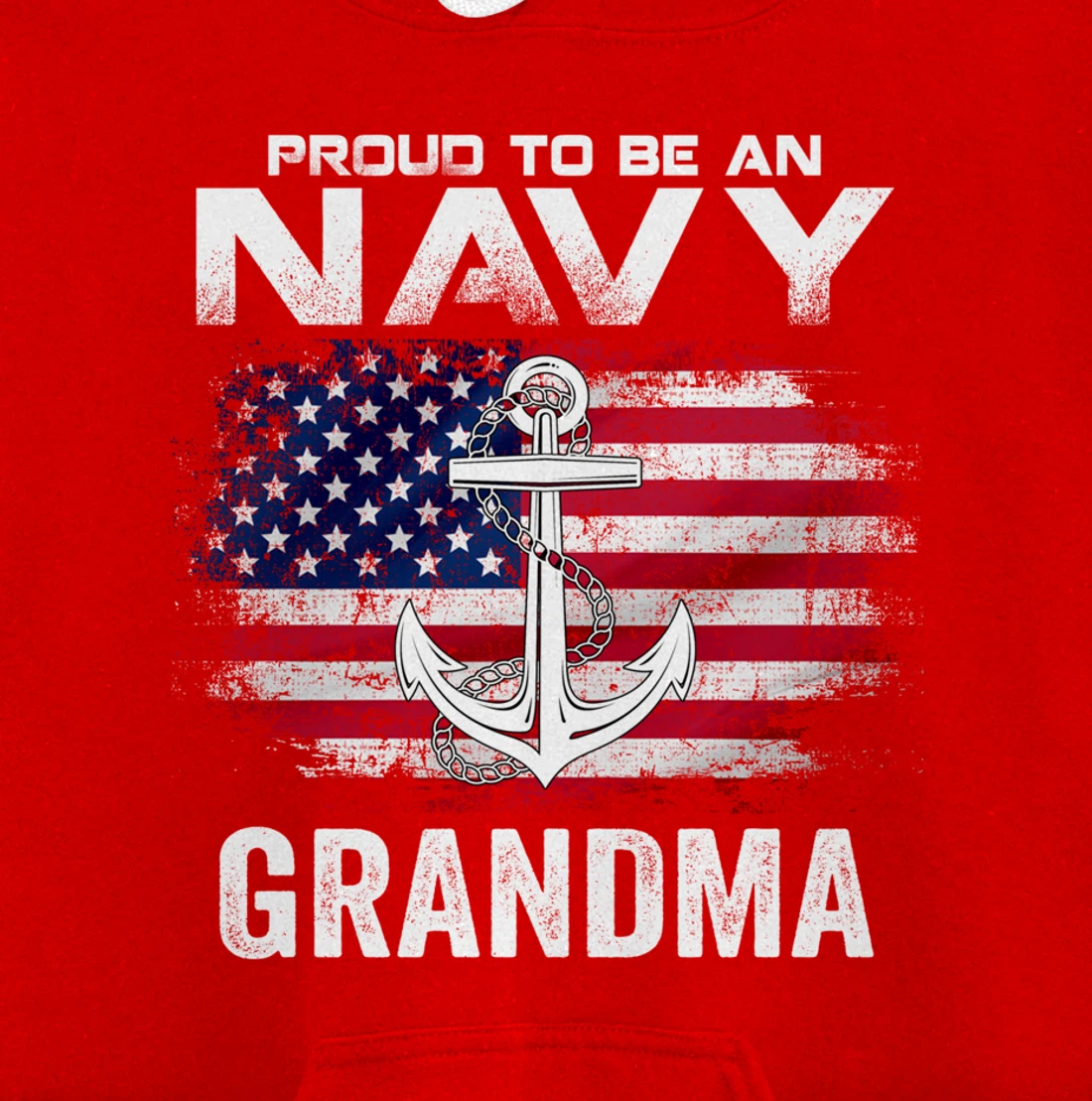 Proud To Be An Navy Grandma With American Flag Gift Veteran Pullover Hoodie