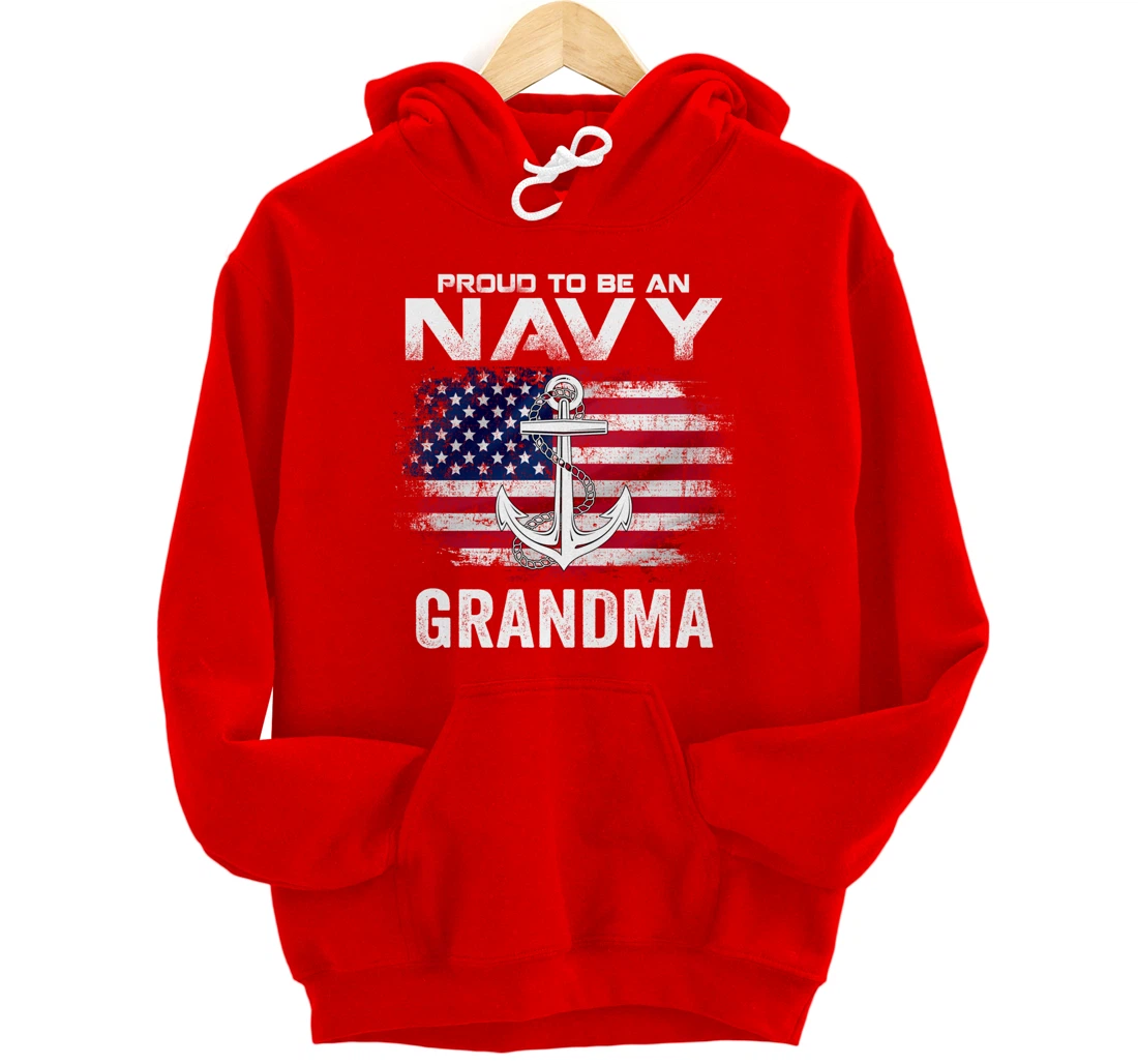 Proud To Be An Navy Grandma With American Flag Gift Veteran Pullover Hoodie