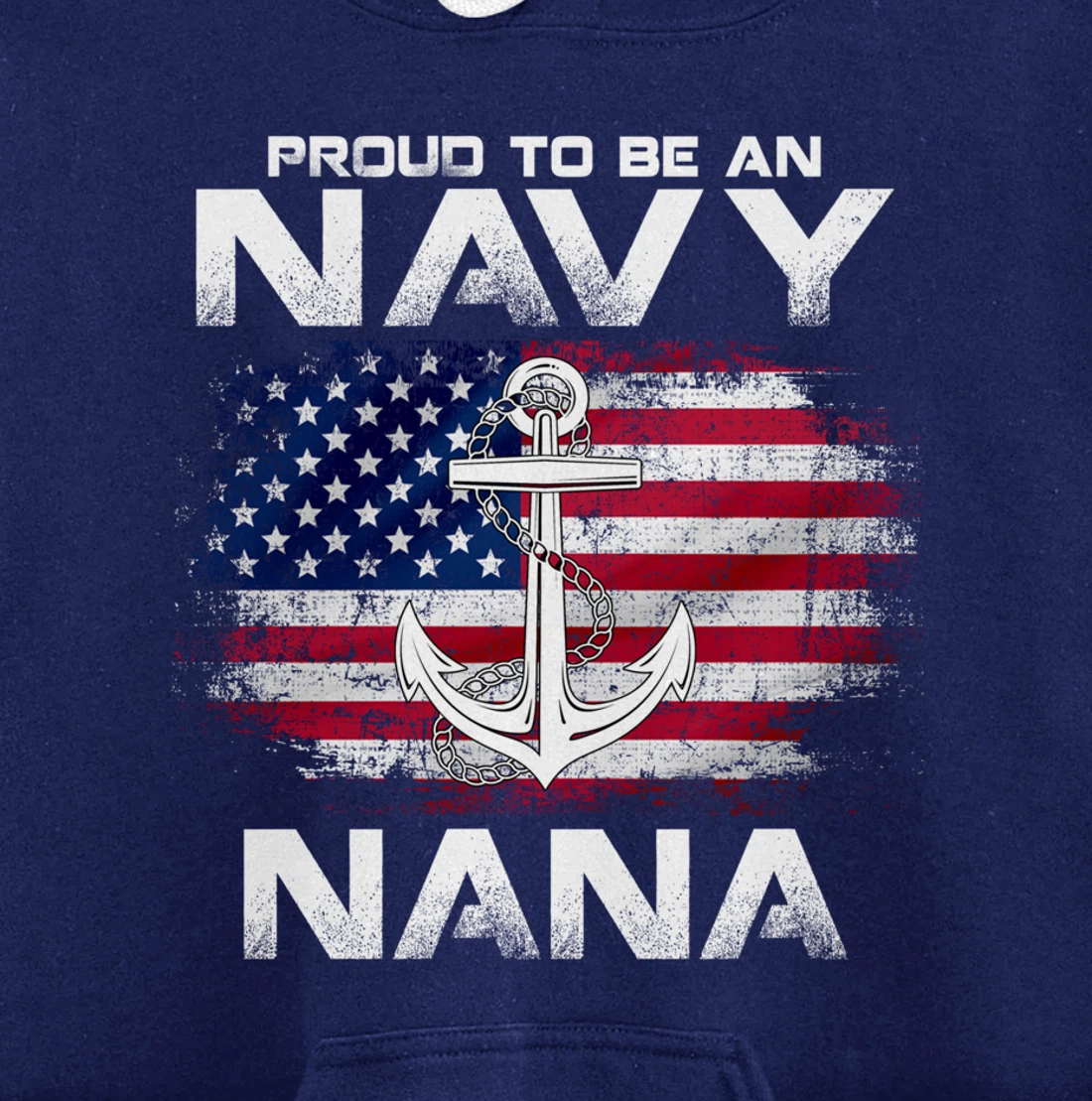 Proud To Be An Navy Nana With American Flag Gift Veteran Pullover Hoodie