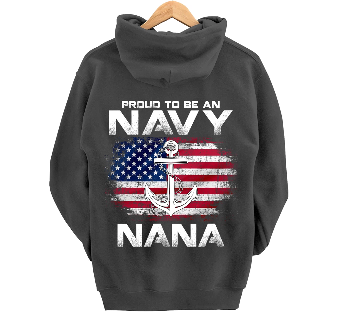 Proud To Be An Navy Nana With American Flag Gift Veteran Pullover Hoodie