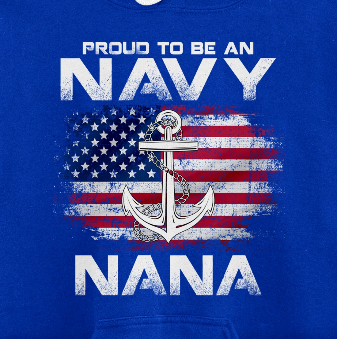 Proud To Be An Navy Nana With American Flag Gift Veteran Pullover Hoodie