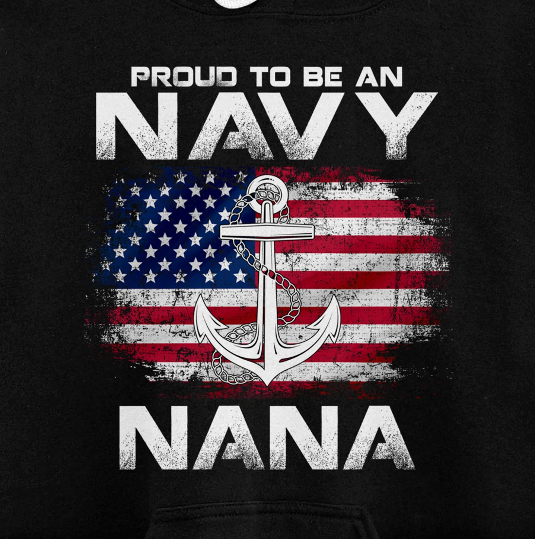 Proud To Be An Navy Nana With American Flag Gift Veteran Pullover Hoodie