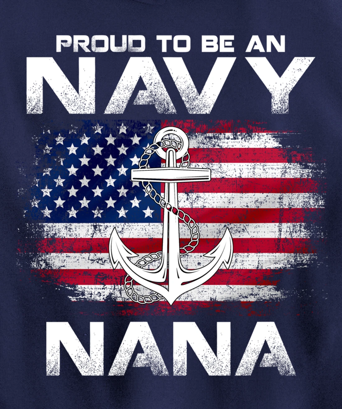 Proud To Be An Navy Nana With American Flag Gift Veteran Pullover Hoodie