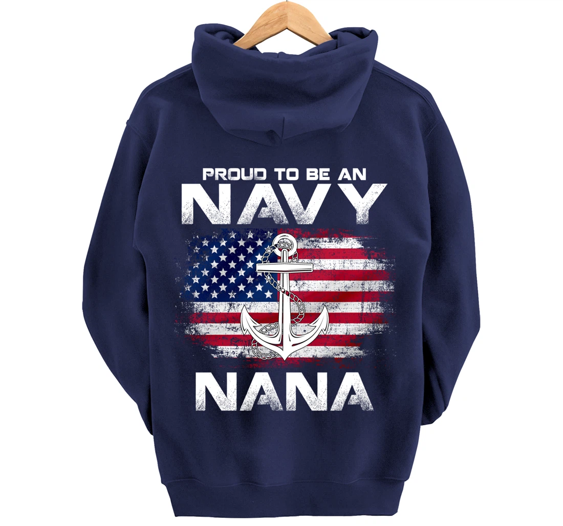 Proud To Be An Navy Nana With American Flag Gift Veteran Pullover Hoodie