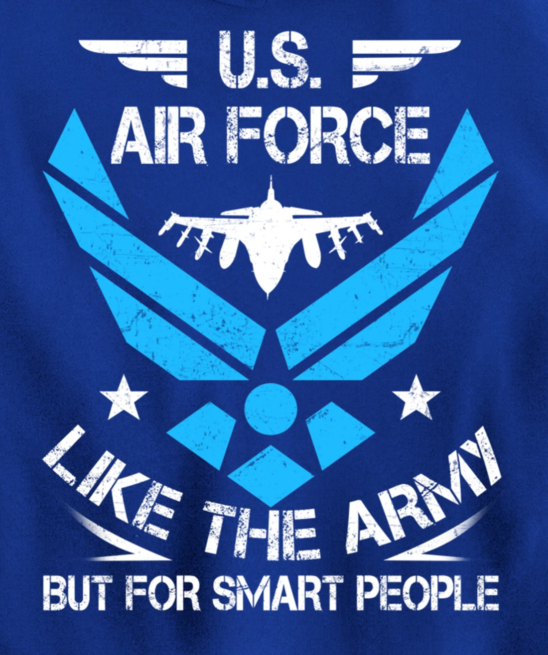US Air Force Like The Army But Smart People Veteran's Gift Pullover Hoodie