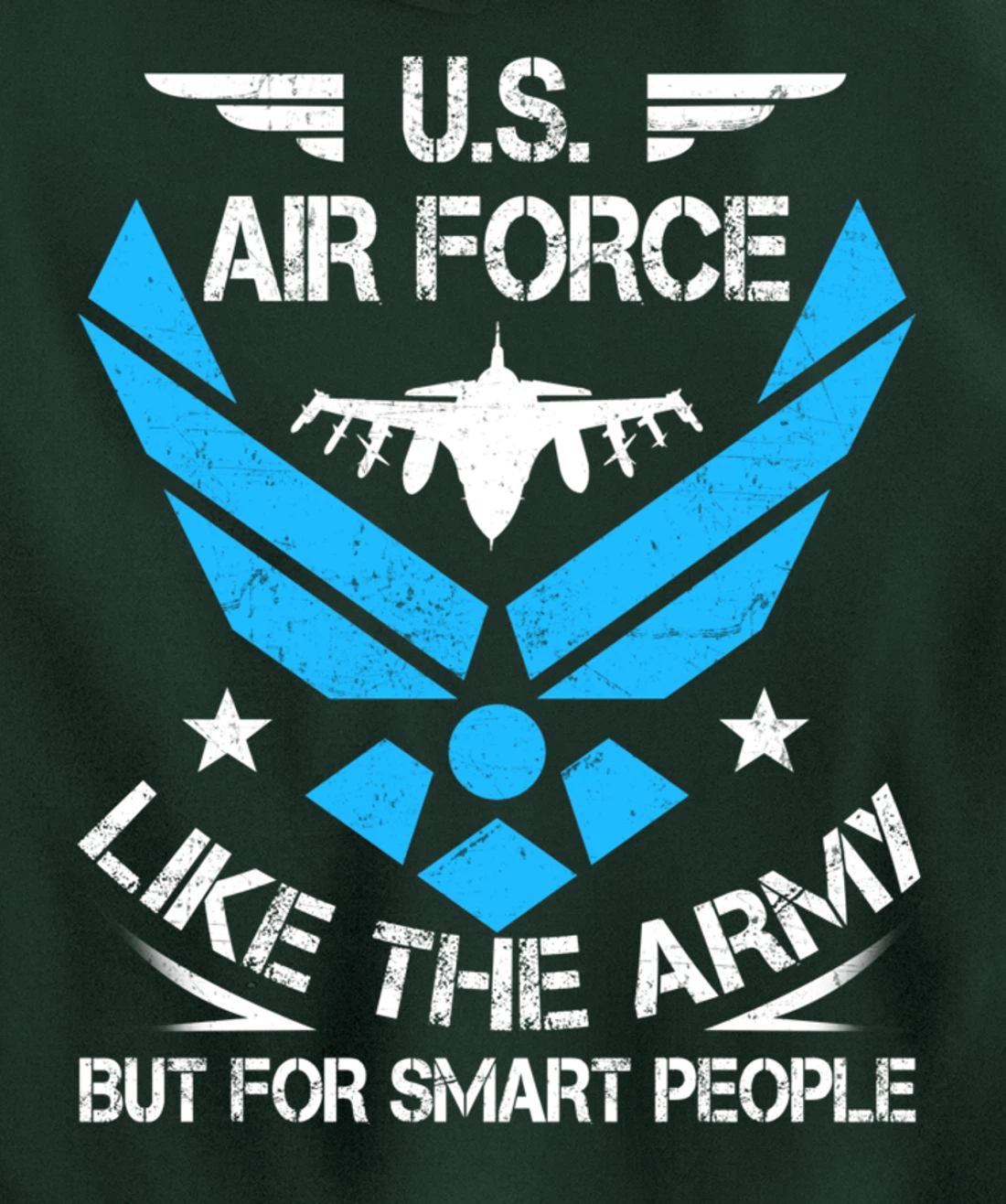 US Air Force Like The Army But Smart People Veteran's Gift Pullover Hoodie