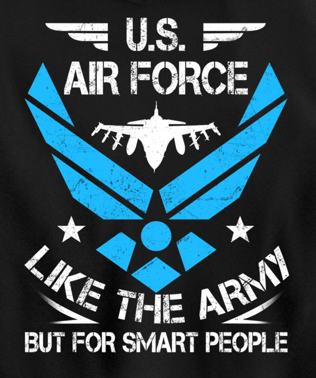 US Air Force Like The Army But Smart People Veteran's Gift Pullover Hoodie