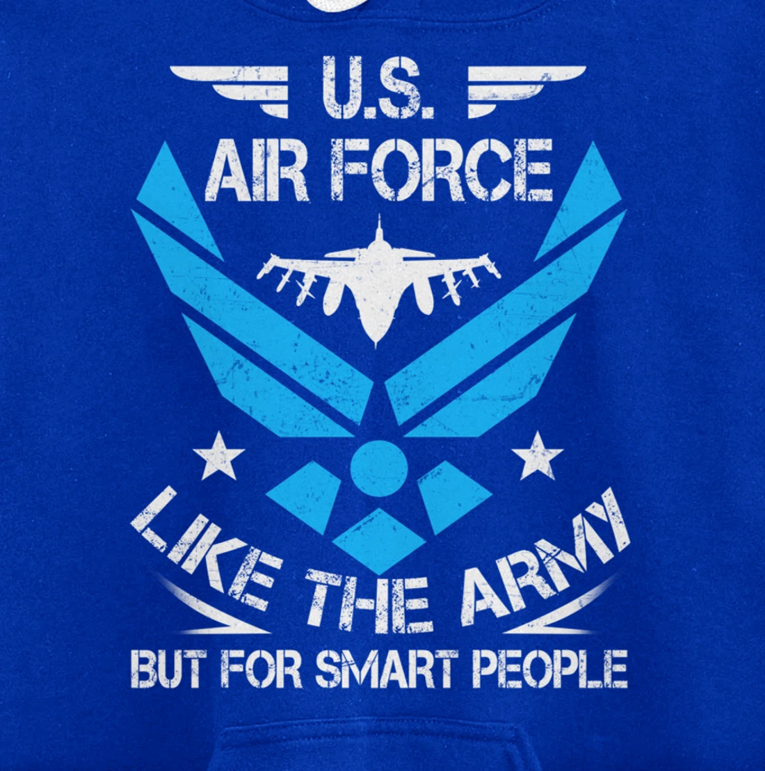 US Air Force Like The Army But Smart People Veteran's Gift Pullover Hoodie
