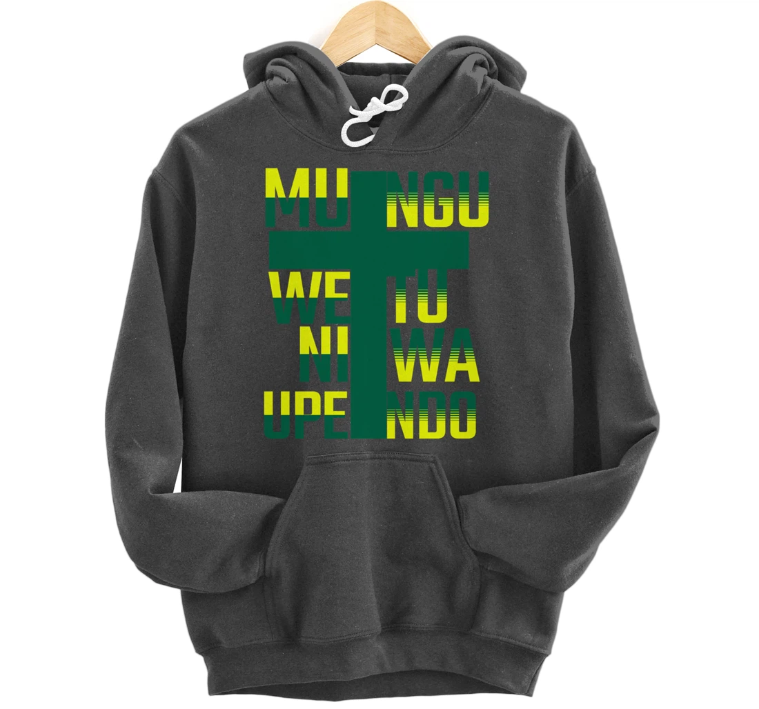 Mungu wetu ni wa Upendo in Swahili Language God is Love Pullover Hoodie