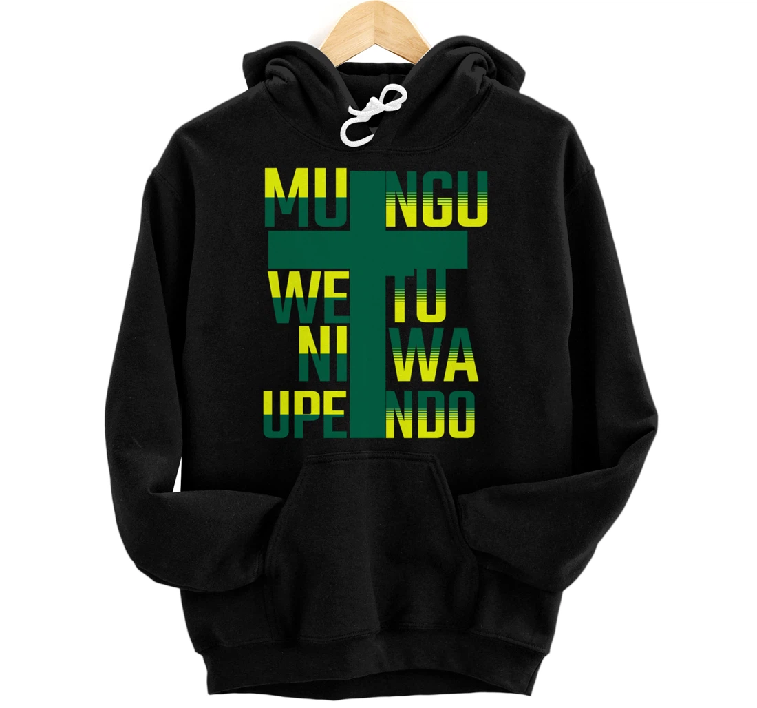 Mungu wetu ni wa Upendo in Swahili Language God is Love Pullover Hoodie
