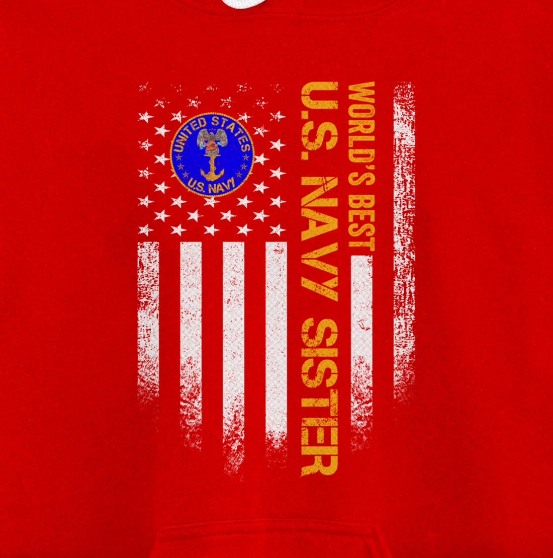 Vintage USA American Flag World's Best Navy Veteran Sister Pullover Hoodie