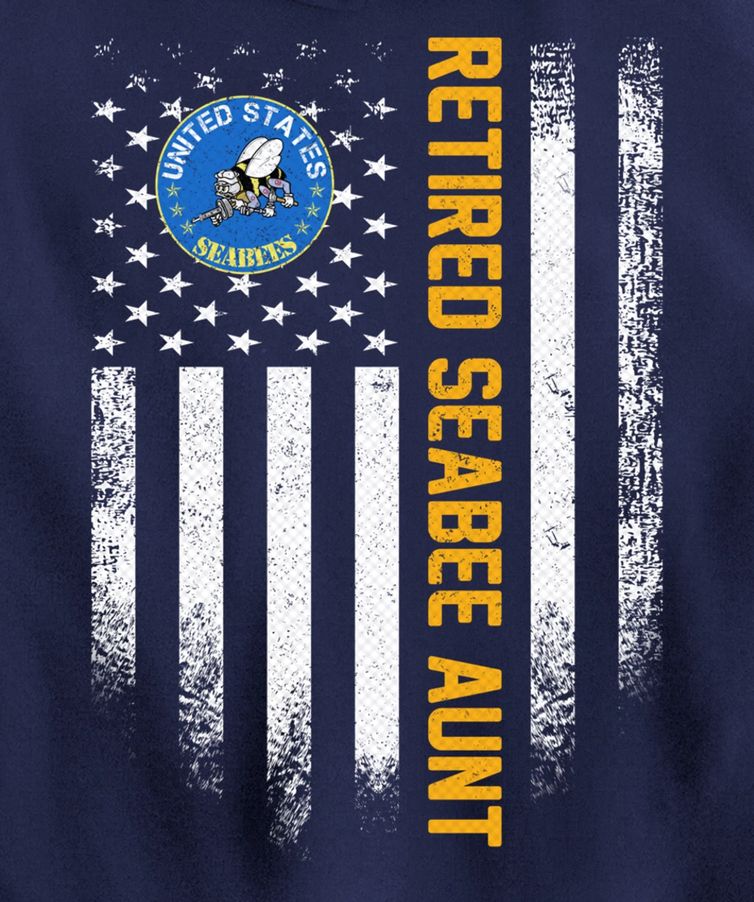 Vintage USA American Flag Retired Navy Seabee Veteran Aunt Pullover Hoodie