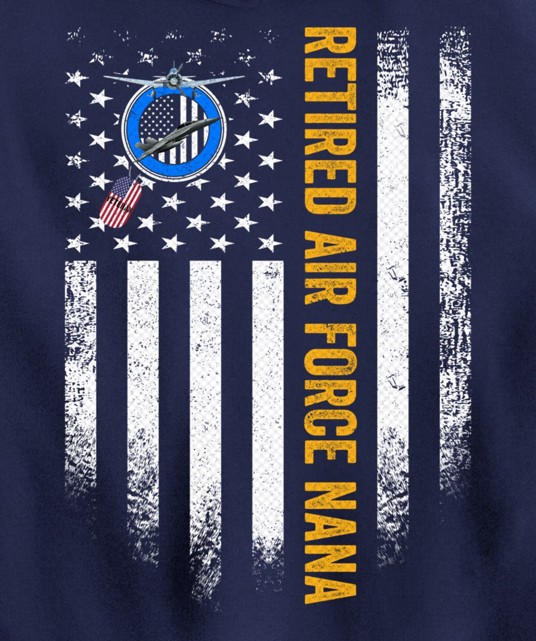 Vintage USA American Flag Retired US Air Force Veteran Nana Pullover Hoodie