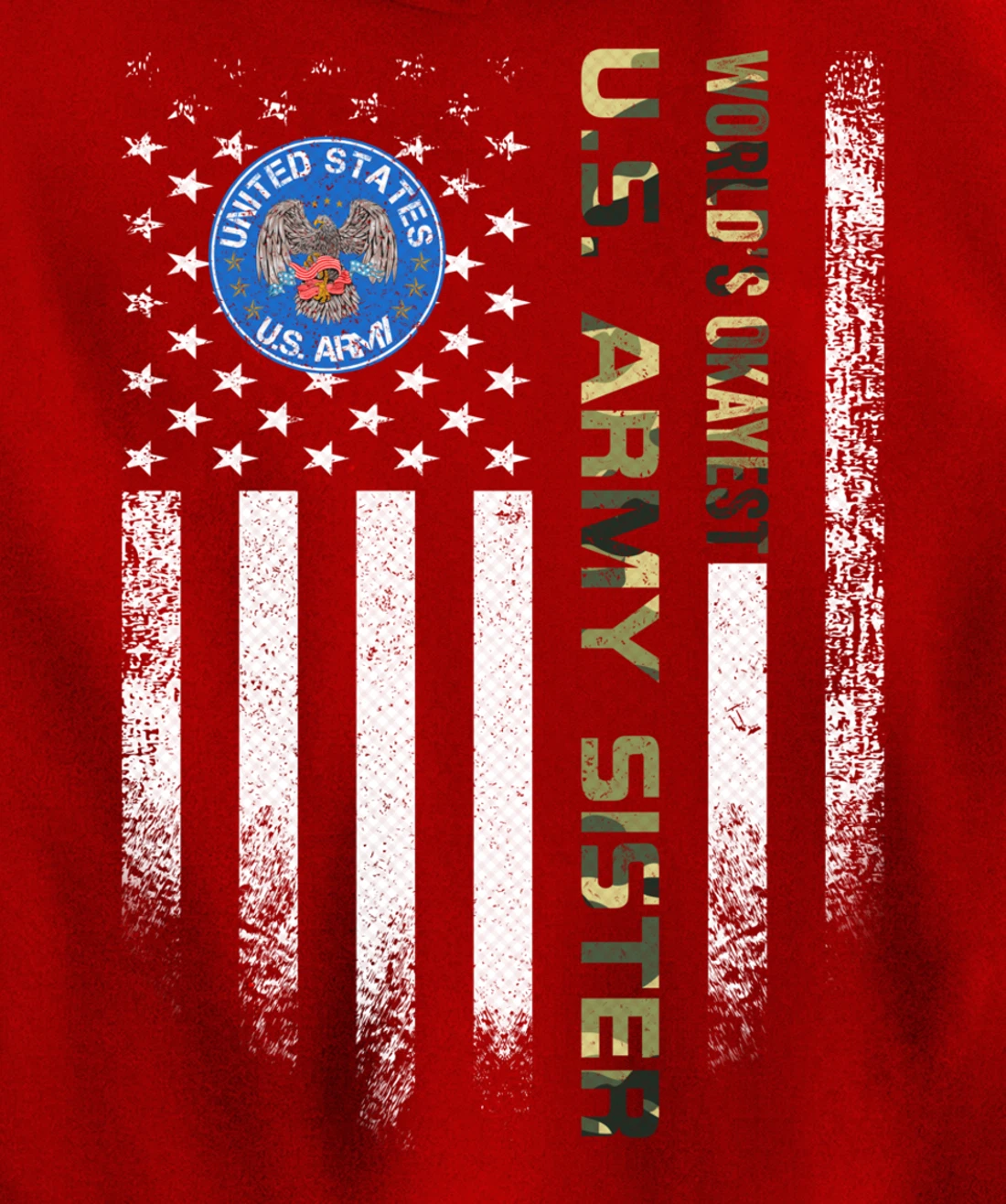 Vintage American Flag World's Okayest US Army Veteran Sister Pullover Hoodie