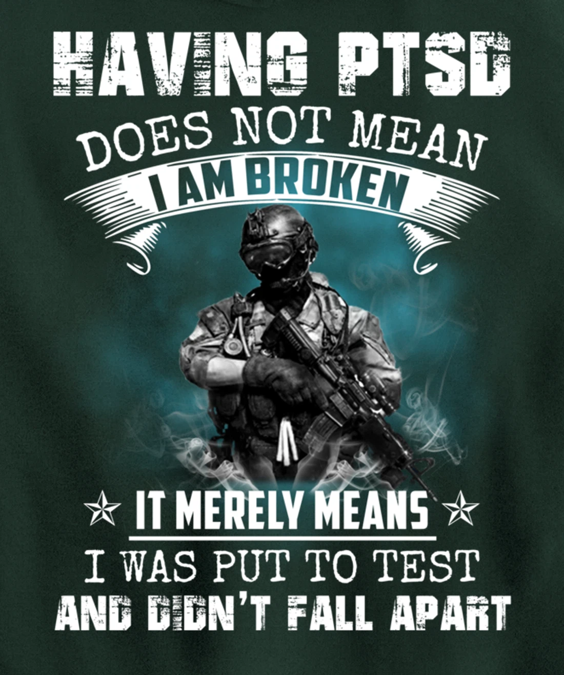 Having PTSD Does Not Mean I Am Broken Army Veteran's Gift Pullover Hoodie