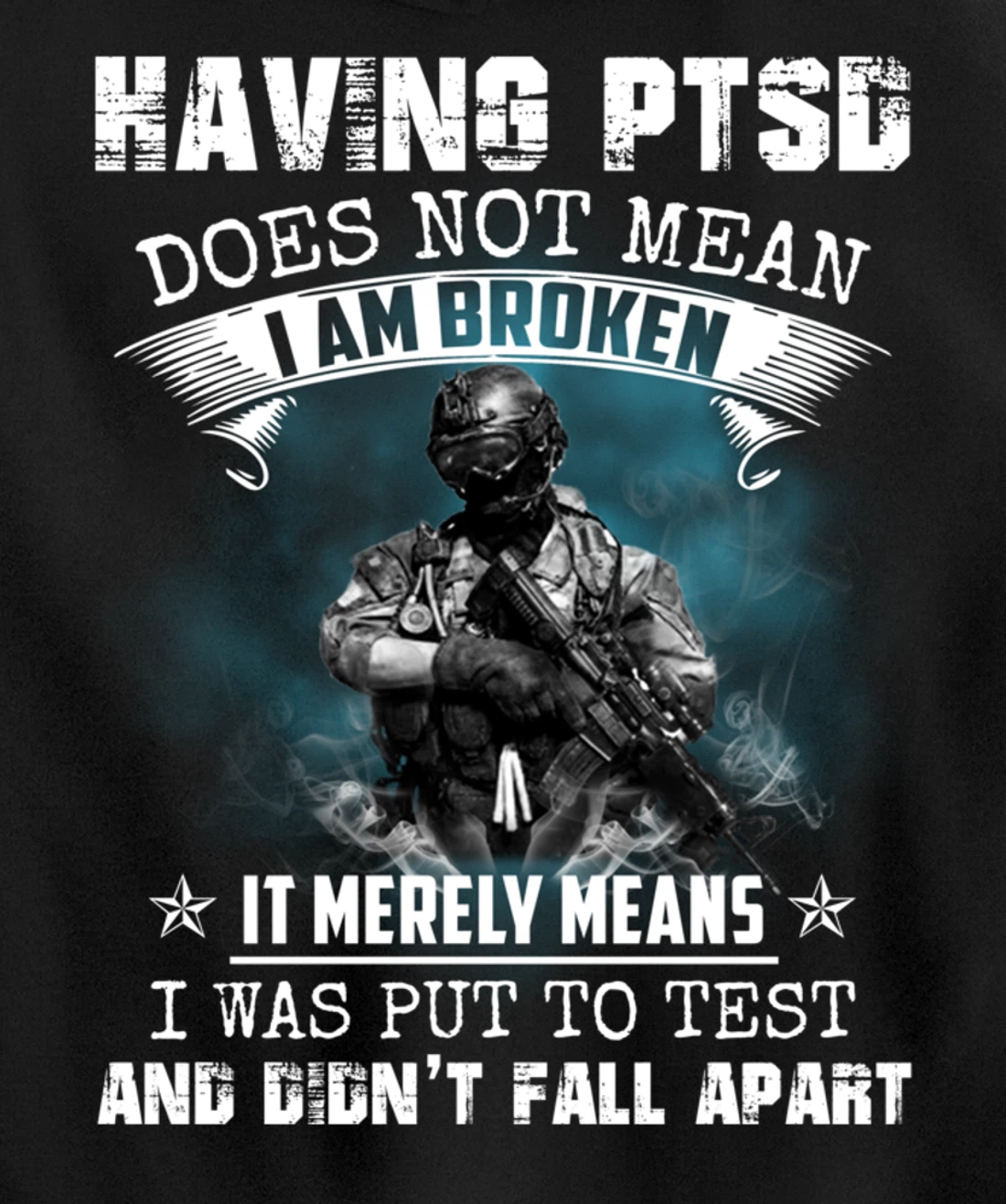 Having PTSD Does Not Mean I Am Broken Army Veteran's Gift Pullover Hoodie
