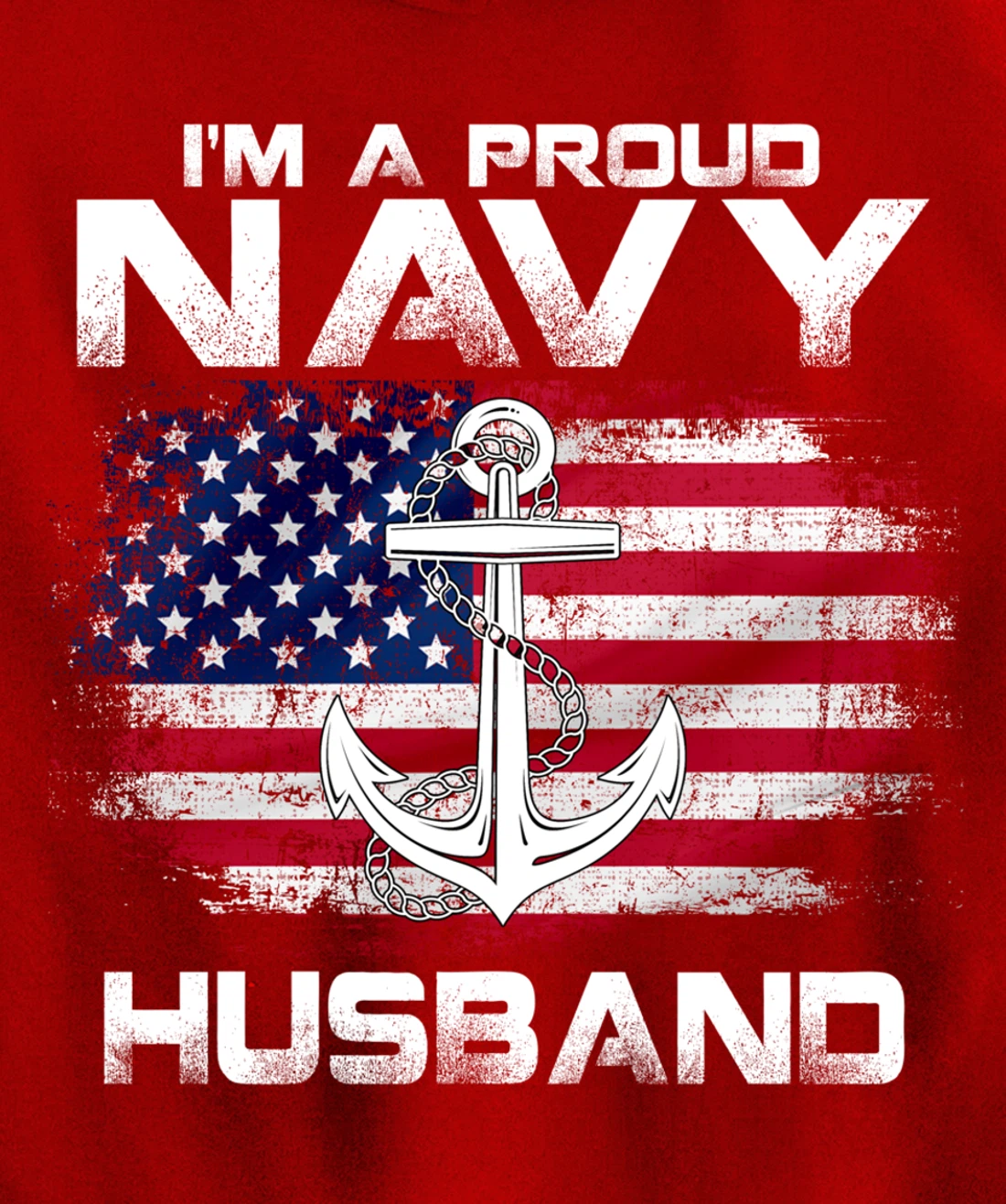 I'm A Proud Navy Husband With American Flag Gift Veteran Pullover Hoodie