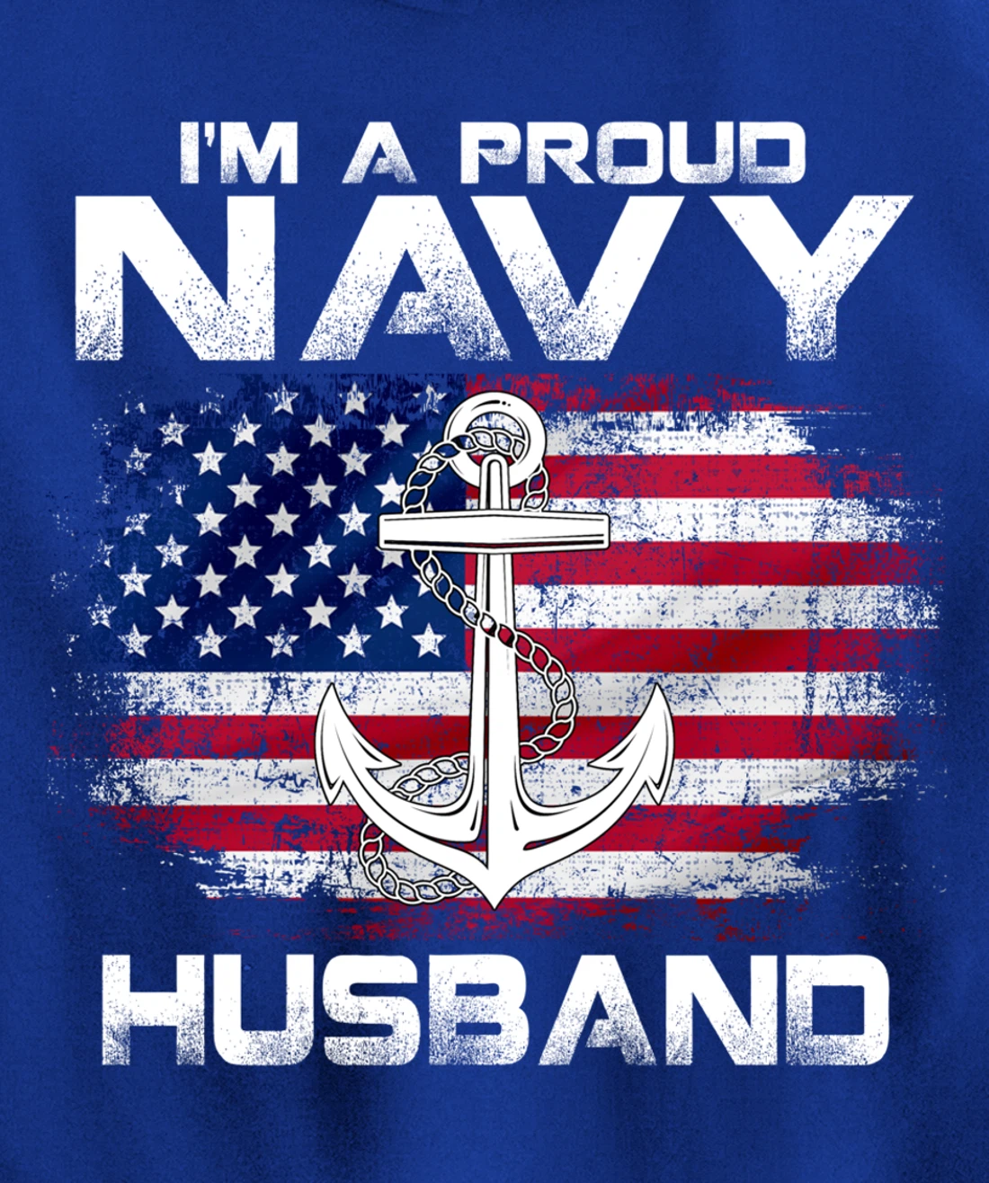 I'm A Proud Navy Husband With American Flag Gift Veteran Pullover Hoodie