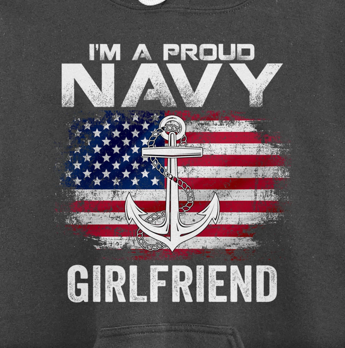 I'm A Proud Navy Girlfriend With American Flag Gift Veteran Pullover Hoodie