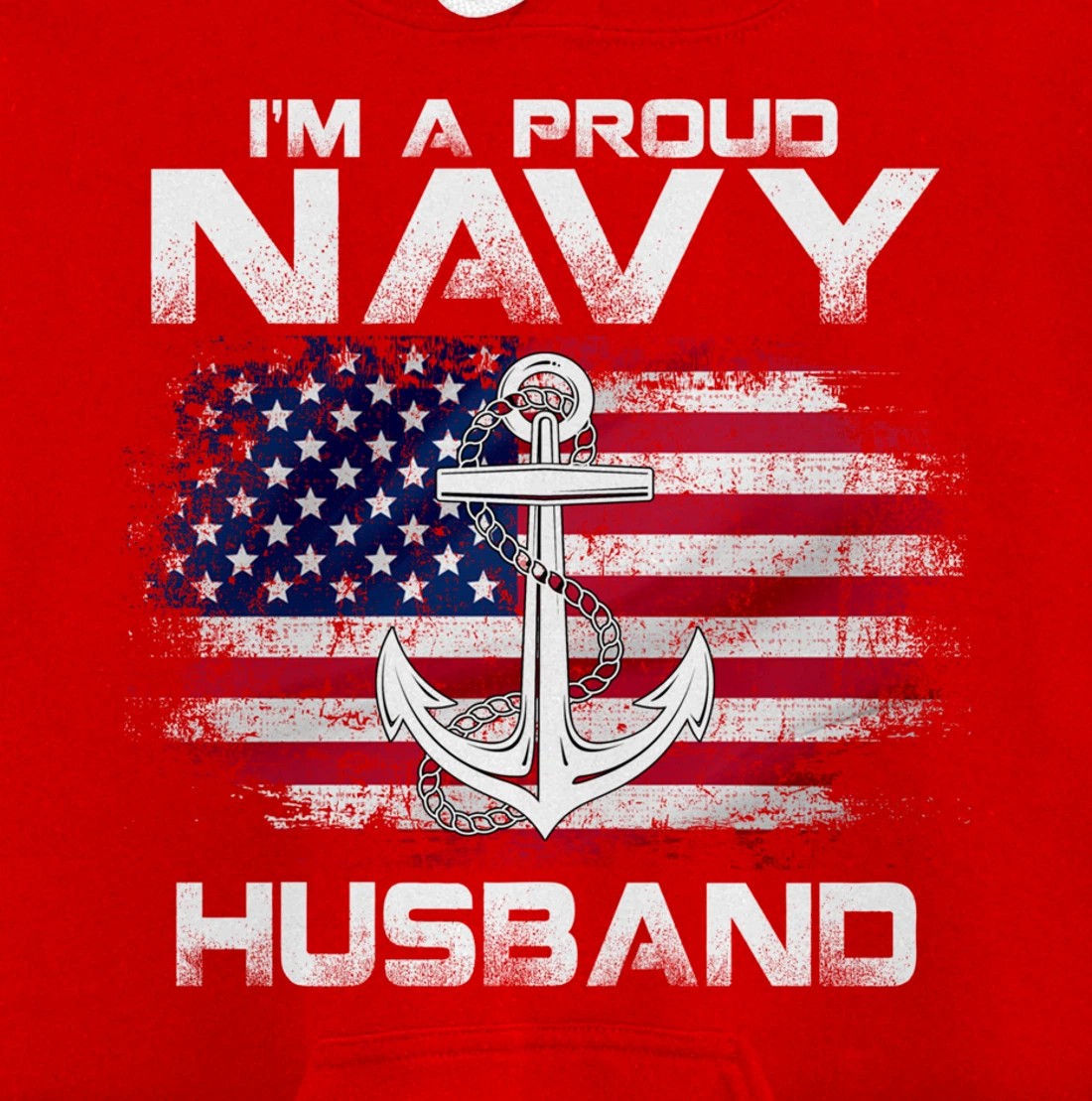 I'm A Proud Navy Husband With American Flag Gift Veteran Pullover Hoodie