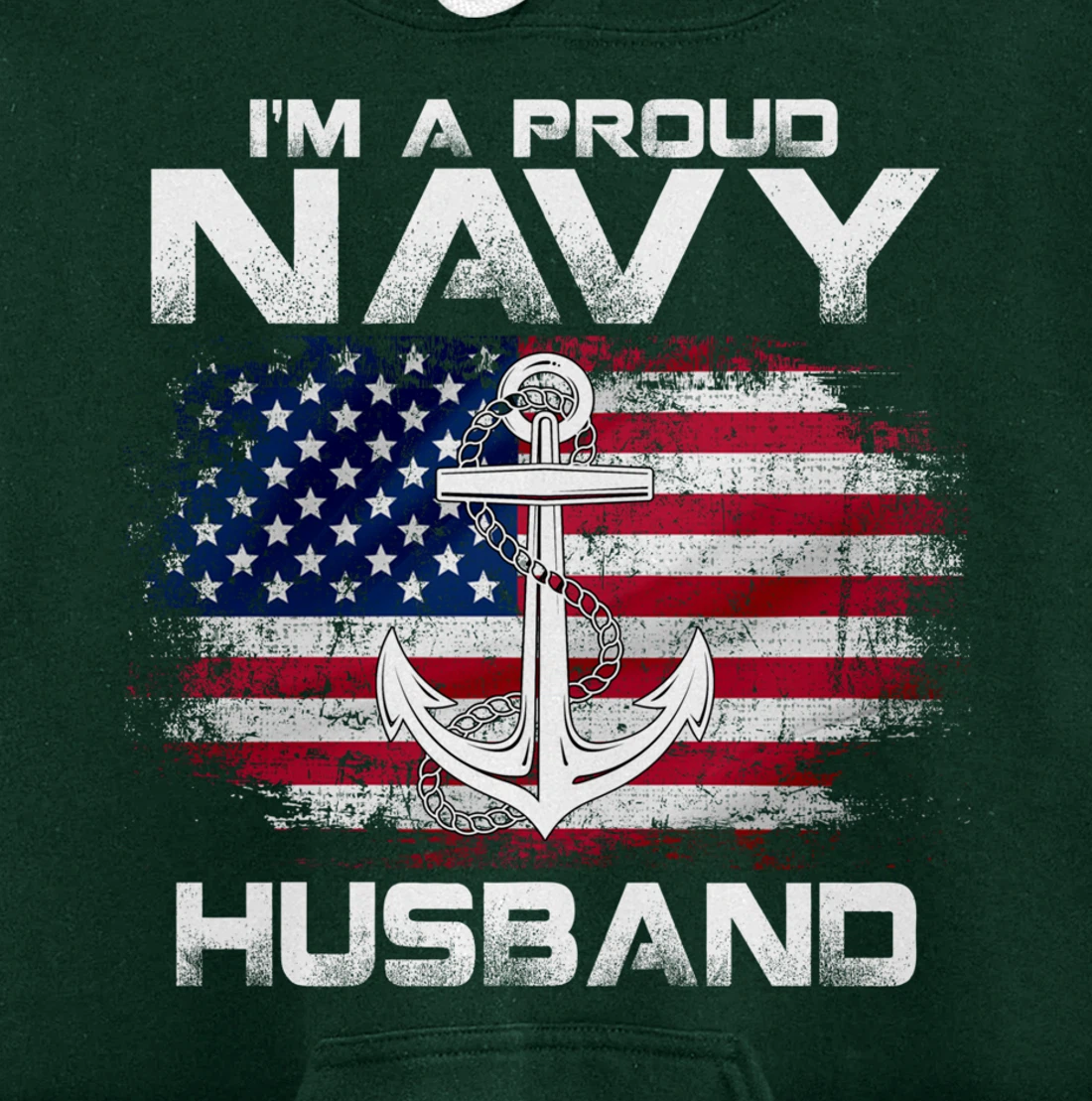 I'm A Proud Navy Husband With American Flag Gift Veteran Pullover Hoodie