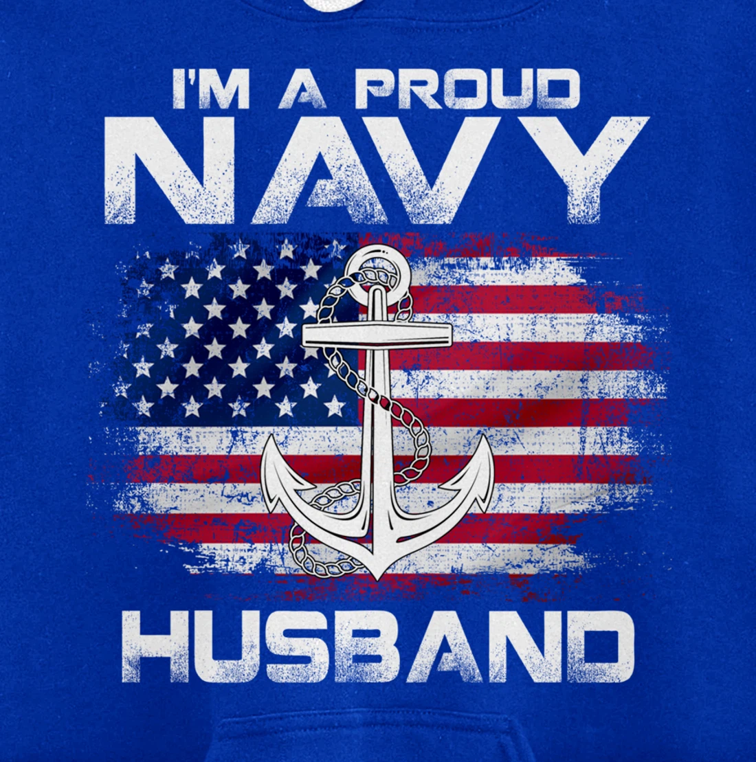 I'm A Proud Navy Husband With American Flag Gift Veteran Pullover Hoodie