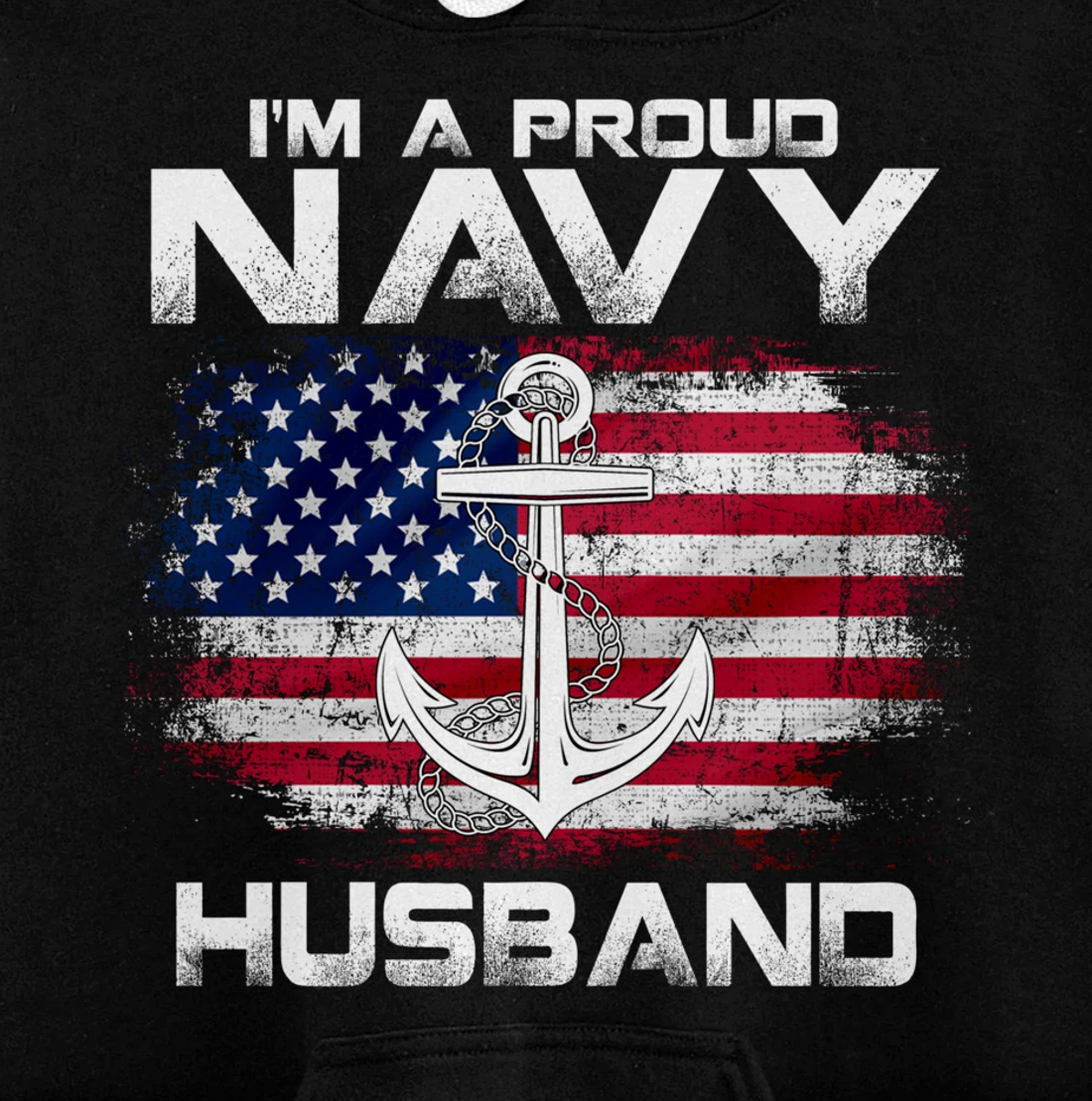 I'm A Proud Navy Husband With American Flag Gift Veteran Pullover Hoodie
