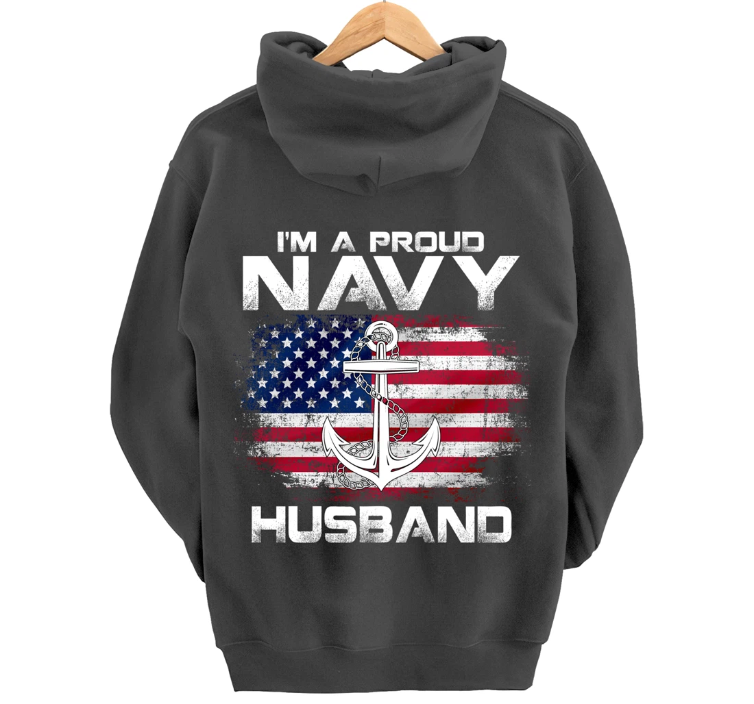 I'm A Proud Navy Husband With American Flag Gift Veteran Pullover Hoodie