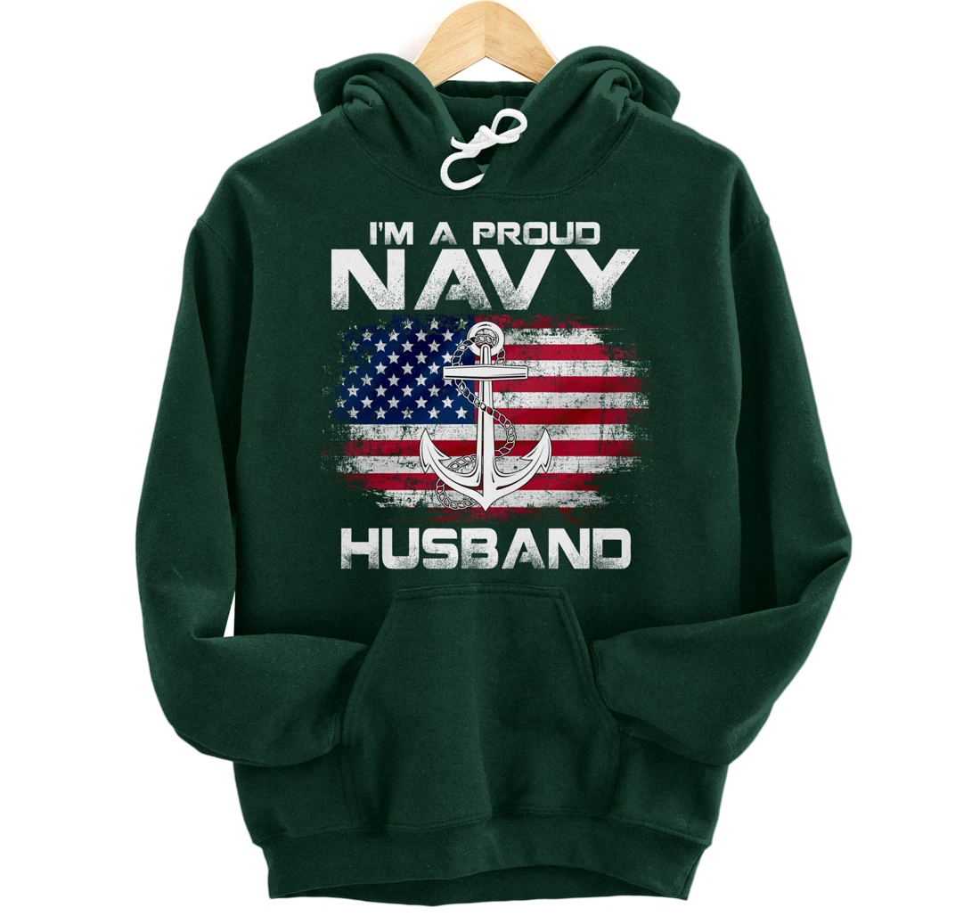 I'm A Proud Navy Husband With American Flag Gift Veteran Pullover Hoodie
