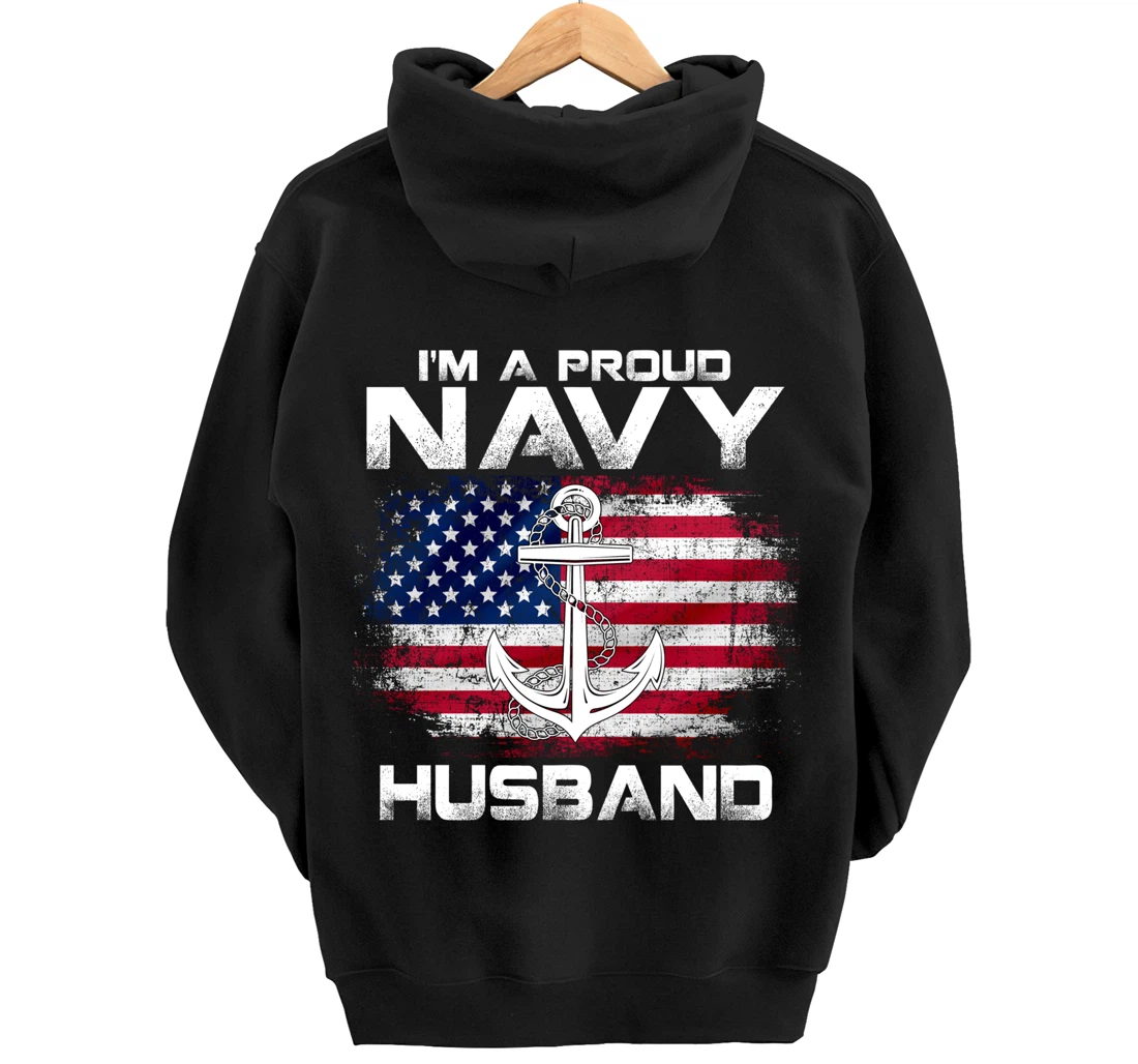 I'm A Proud Navy Husband With American Flag Gift Veteran Pullover Hoodie