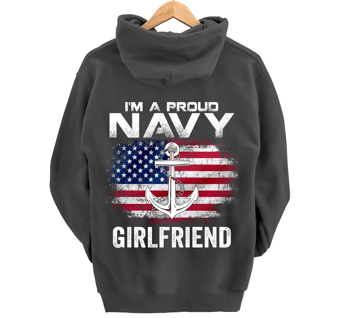 I'm A Proud Navy Girlfriend With American Flag Gift Veteran Pullover Hoodie